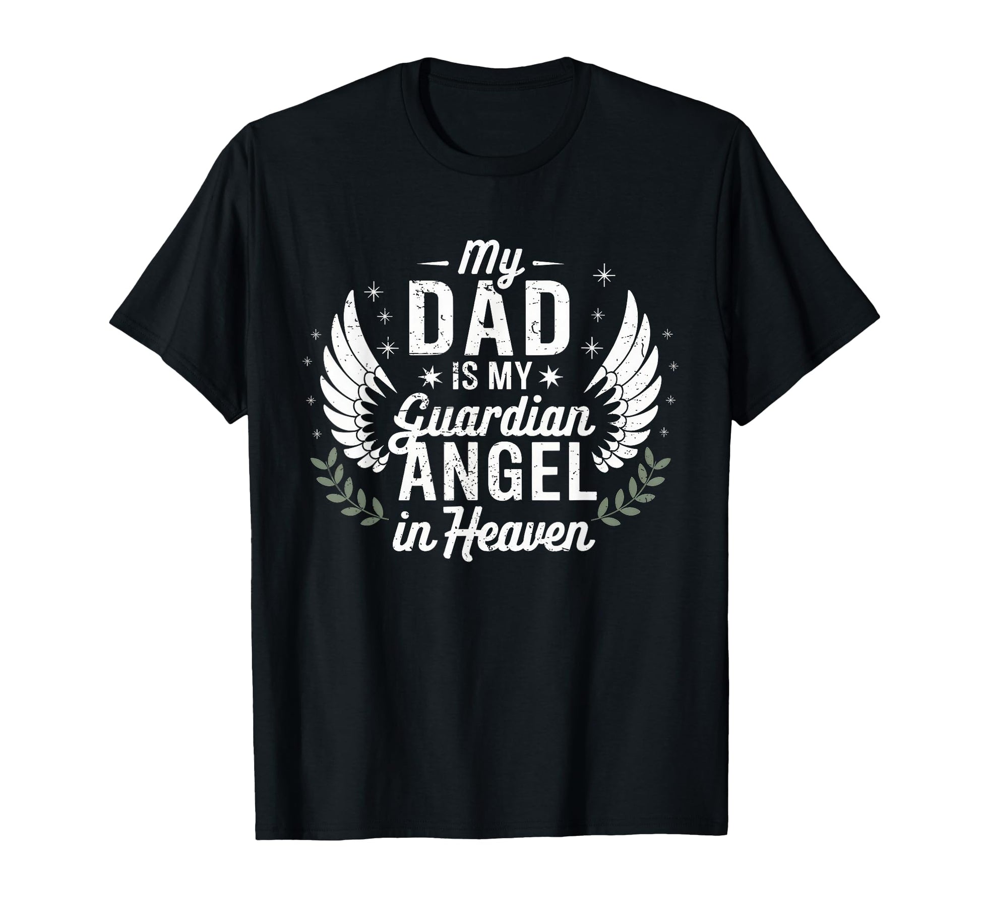 My Dad Father Is My Guardian Angel T-Shirt - Minimalist Print Unisex - T-Shirt, Sweatshirt, Hoodie