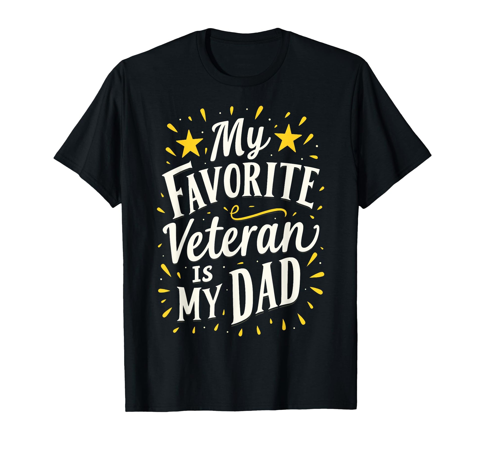 My Favorite Veteran Is Dad Veterans Day T-Shirt - Minimalist Print Unisex - T-Shirt, Sweatshirt, Hoodie