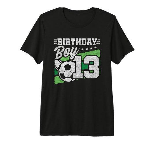 13 Year Old Soccer Birthday 13Th Birthday T-Shirt - Trendy Graphic Unisex - T-Shirt, Sweatshirt, Hoodie