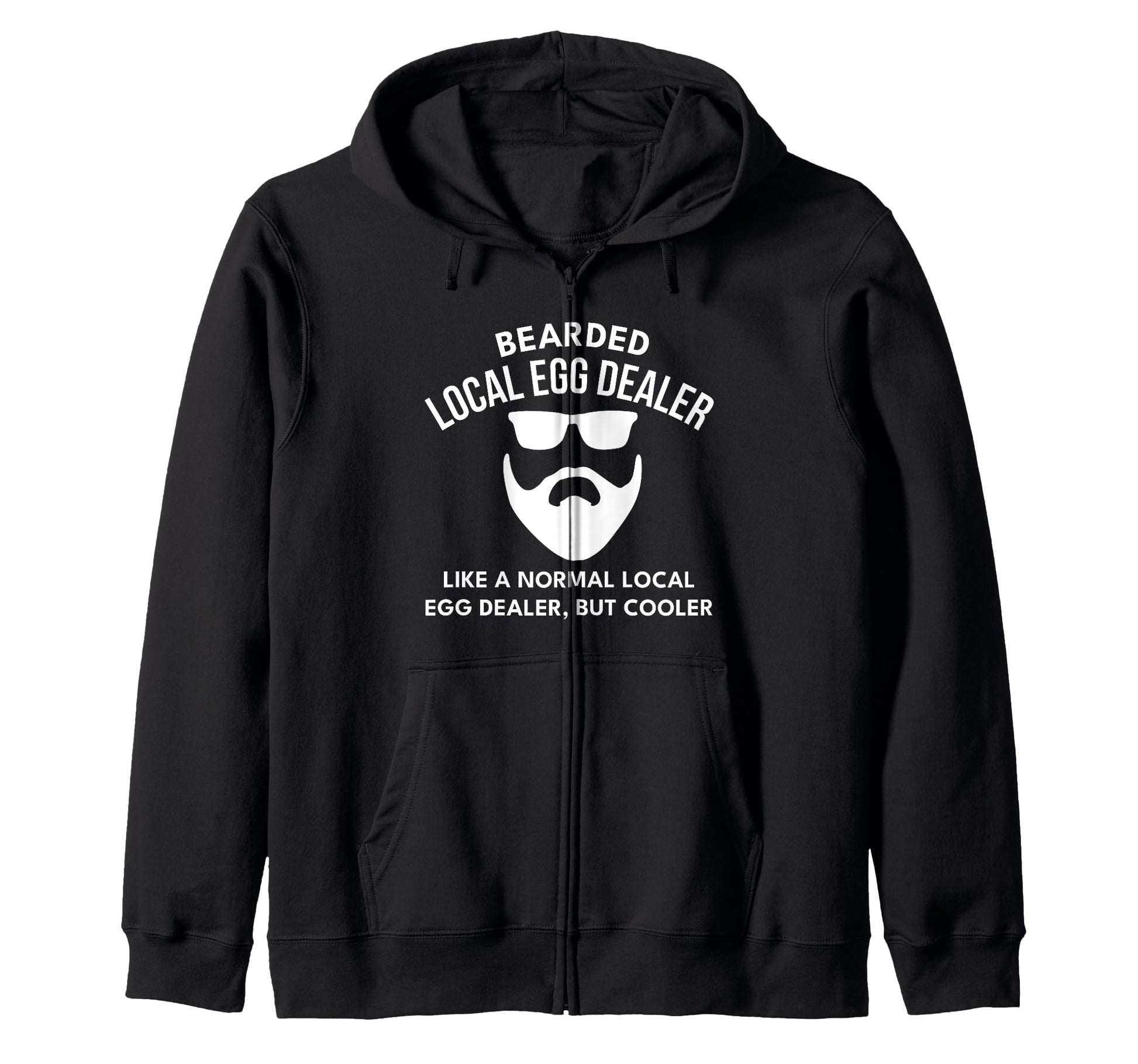 Local Egg Dealer Bearded Husband Dad T-Shirt - Novelty Apparel for Adults - T-Shirt, Sweatshirt, Hoodie