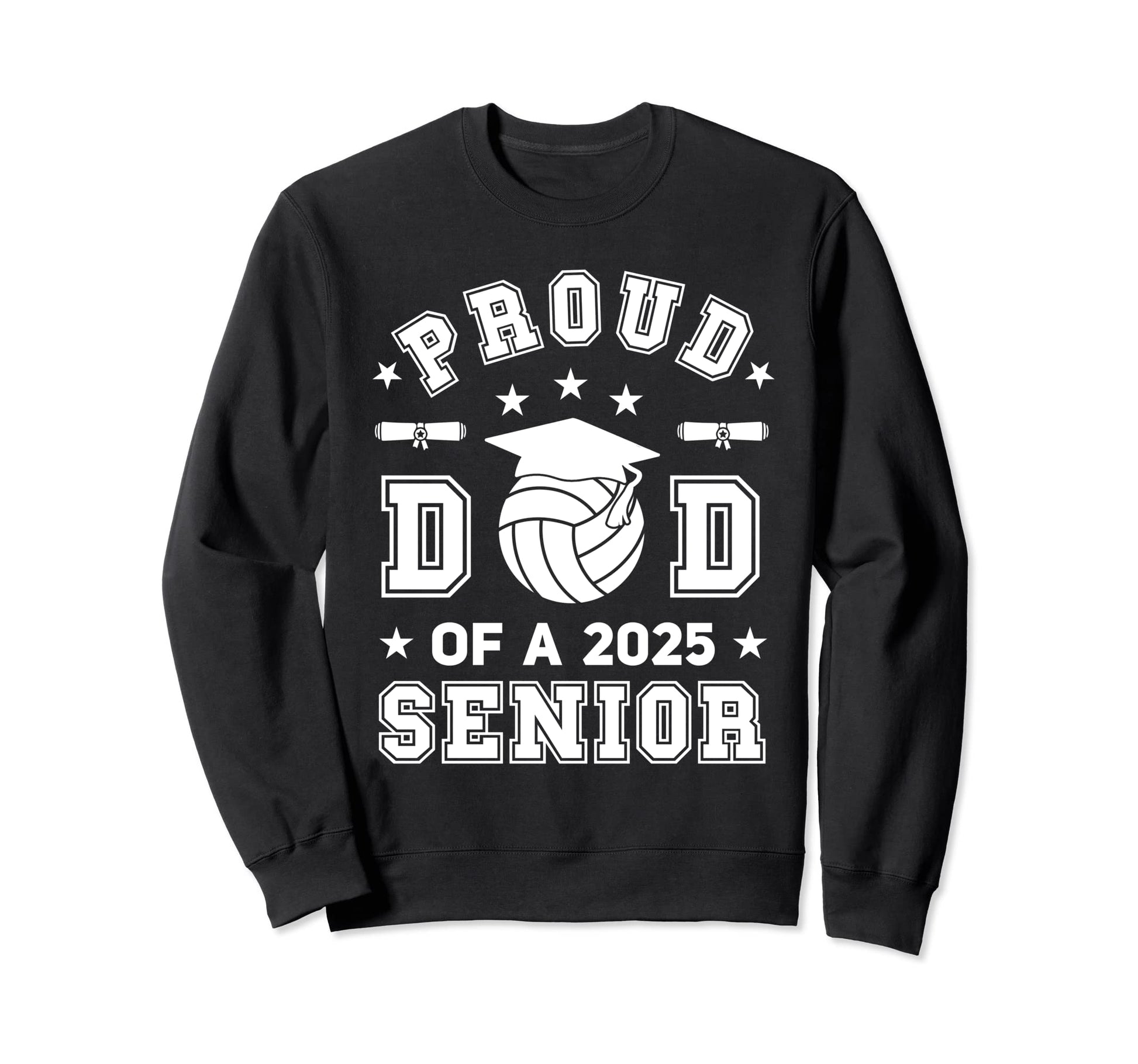 Proud Dad 2025 Senior Highschool Sweatshirt - Aesthetic Graphic for Adults - T-Shirt, Sweatshirt, Hoodie