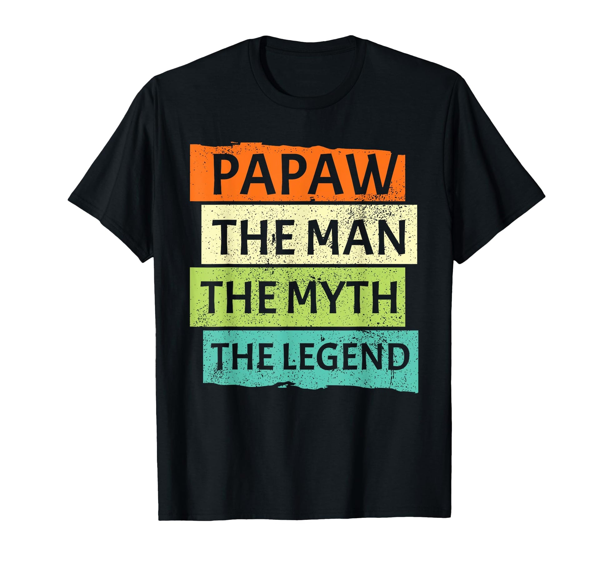 Papaw Myth Legend Dad Grandpa T-Shirt - Unique Graphic Men Women - T-Shirt, Sweatshirt, Hoodie