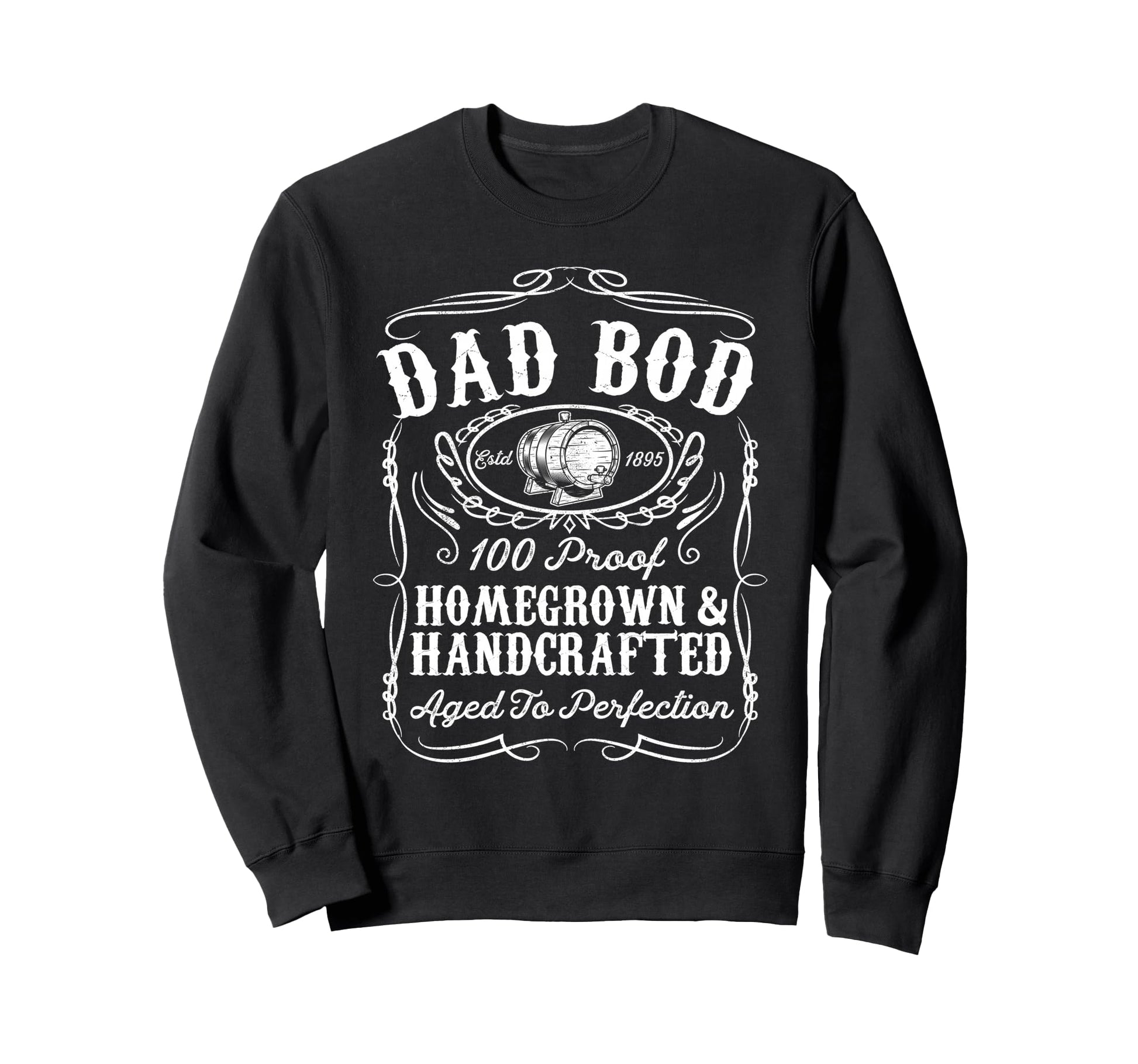 Dad Bod Funny Whiskey Bourbon Lover Sweatshirt - Aesthetic Graphic Unisex - T-Shirt, Sweatshirt, Hoodie