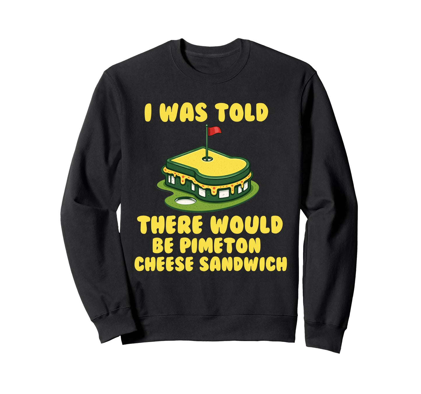 Pimento Cheese Sandwich Golf Dad Husband Sweatshirt - Graphic Print Unisex - T-Shirt, Sweatshirt, Hoodie