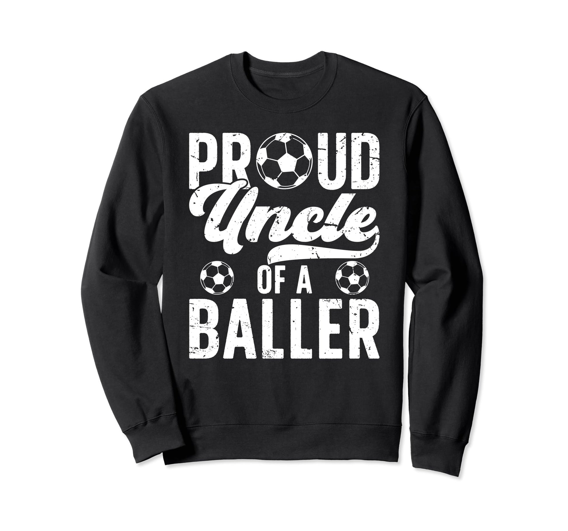 Proud Uncle Baller Soccer Uncle Sweatshirt - Minimalist Print Men Women - T-Shirt, Sweatshirt, Hoodie