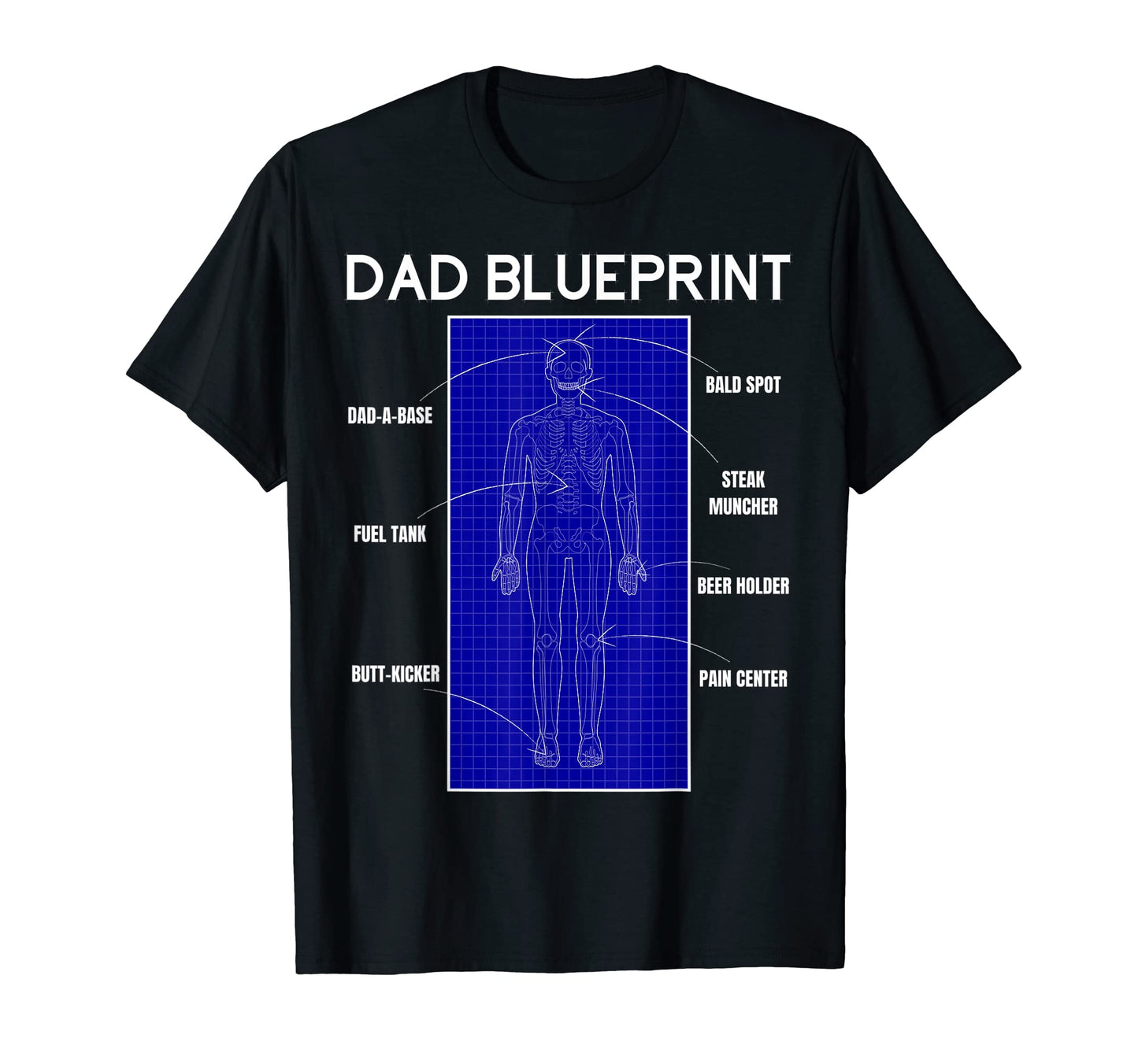 Funny Fathers Day Dad Joke Blueprint T-Shirt - Casual Everyday Wear Unisex - T-Shirt, Sweatshirt, Hoodie