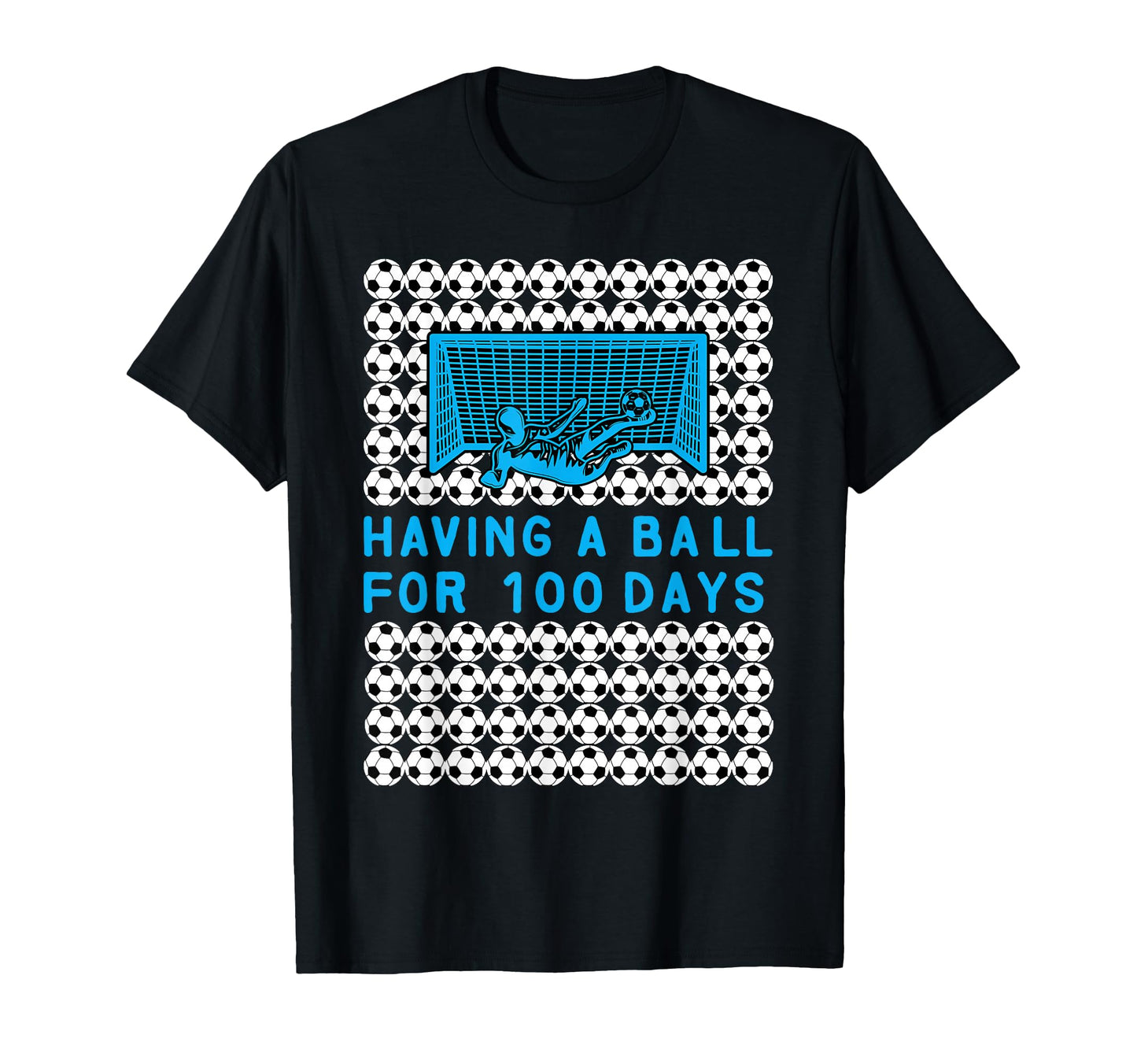 Having Ball 100 Days School Soccer 100Th T-Shirt - Custom Art Print Unisex - T-Shirt, Sweatshirt, Hoodie