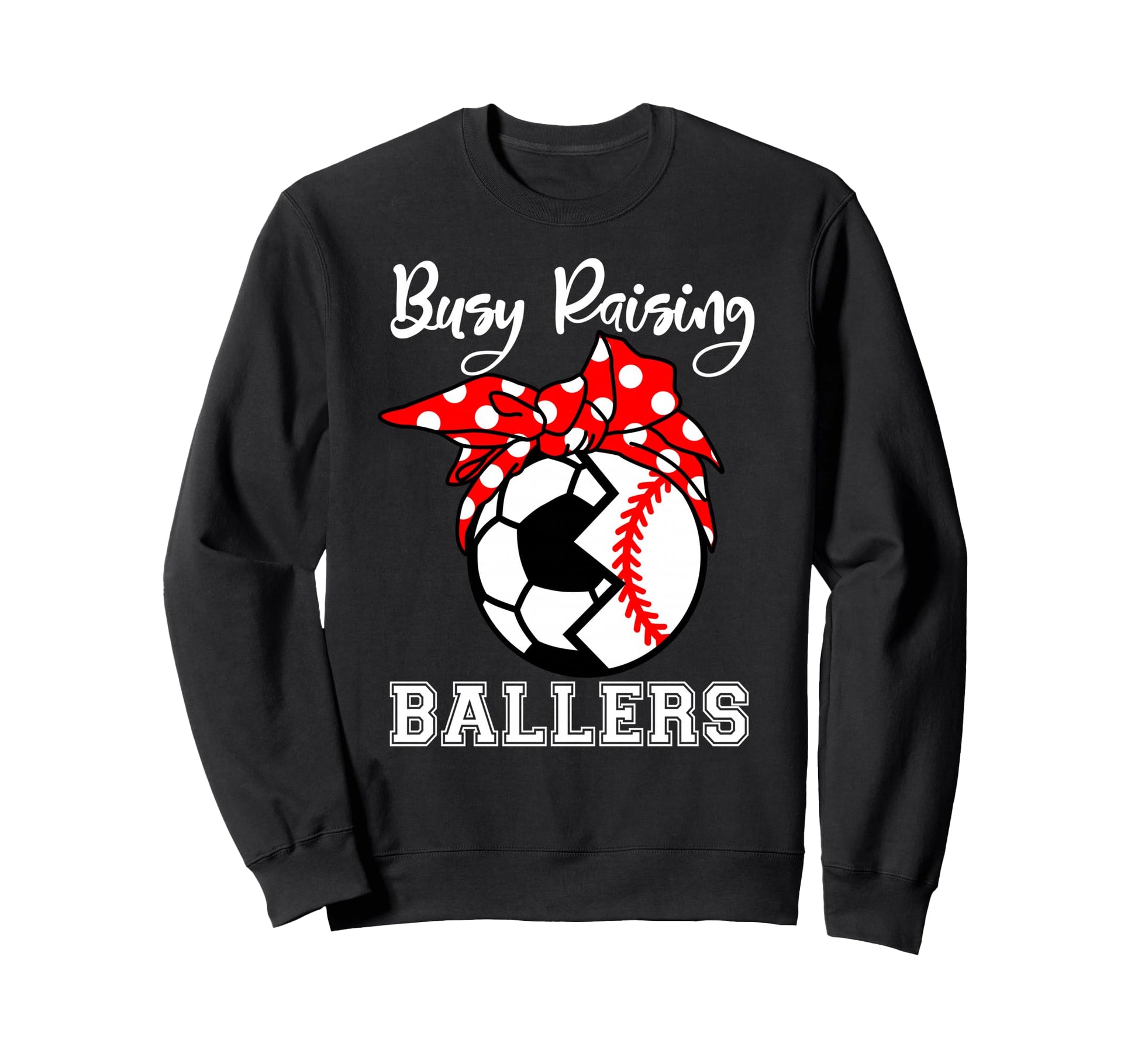 Busy Raising Ballers Funny Baseball Sweatshirt - Streetwear Style Unisex - T-Shirt, Sweatshirt, Hoodie