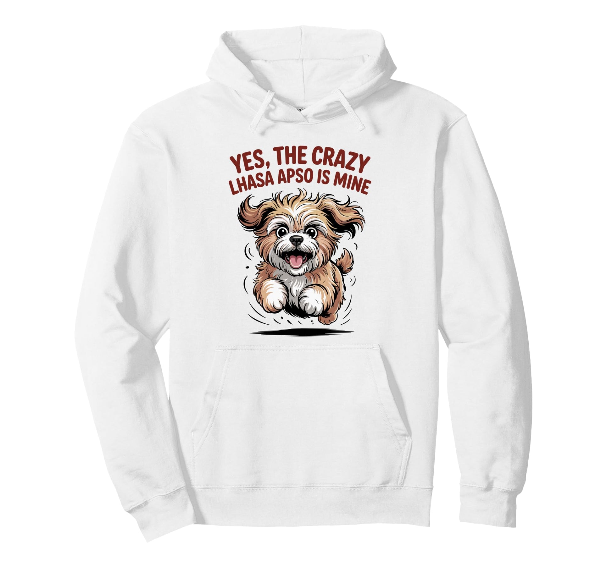 Yes Crazy Lhasa Apso Is Mine Cartoon Hoodie - Custom Art Print for Adults - T-Shirt, Sweatshirt, Hoodie