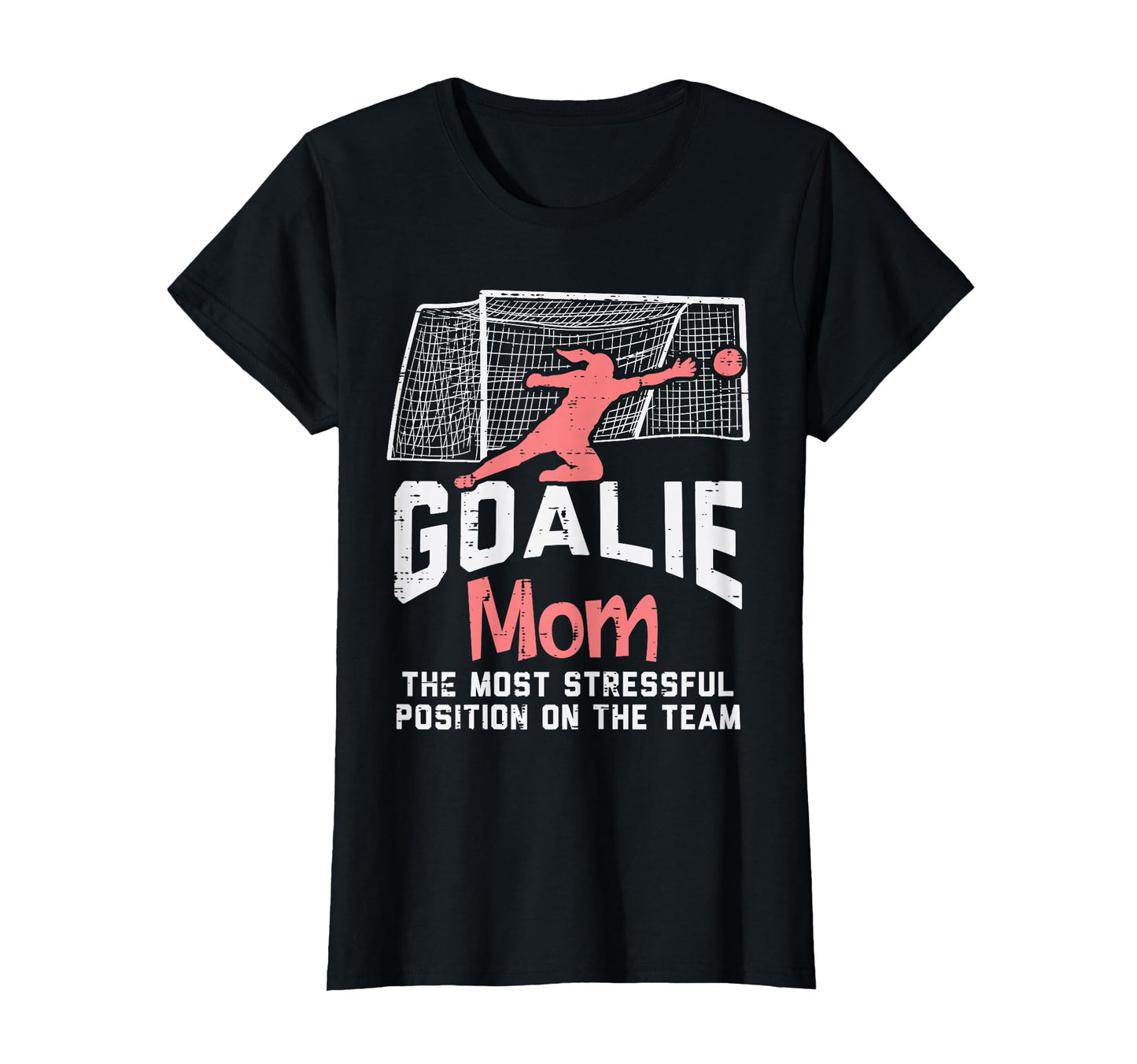 Goalkeeper Mom Stressful Funny Football T-Shirt - Custom Art Print Unisex - T-Shirt, Sweatshirt, Hoodie
