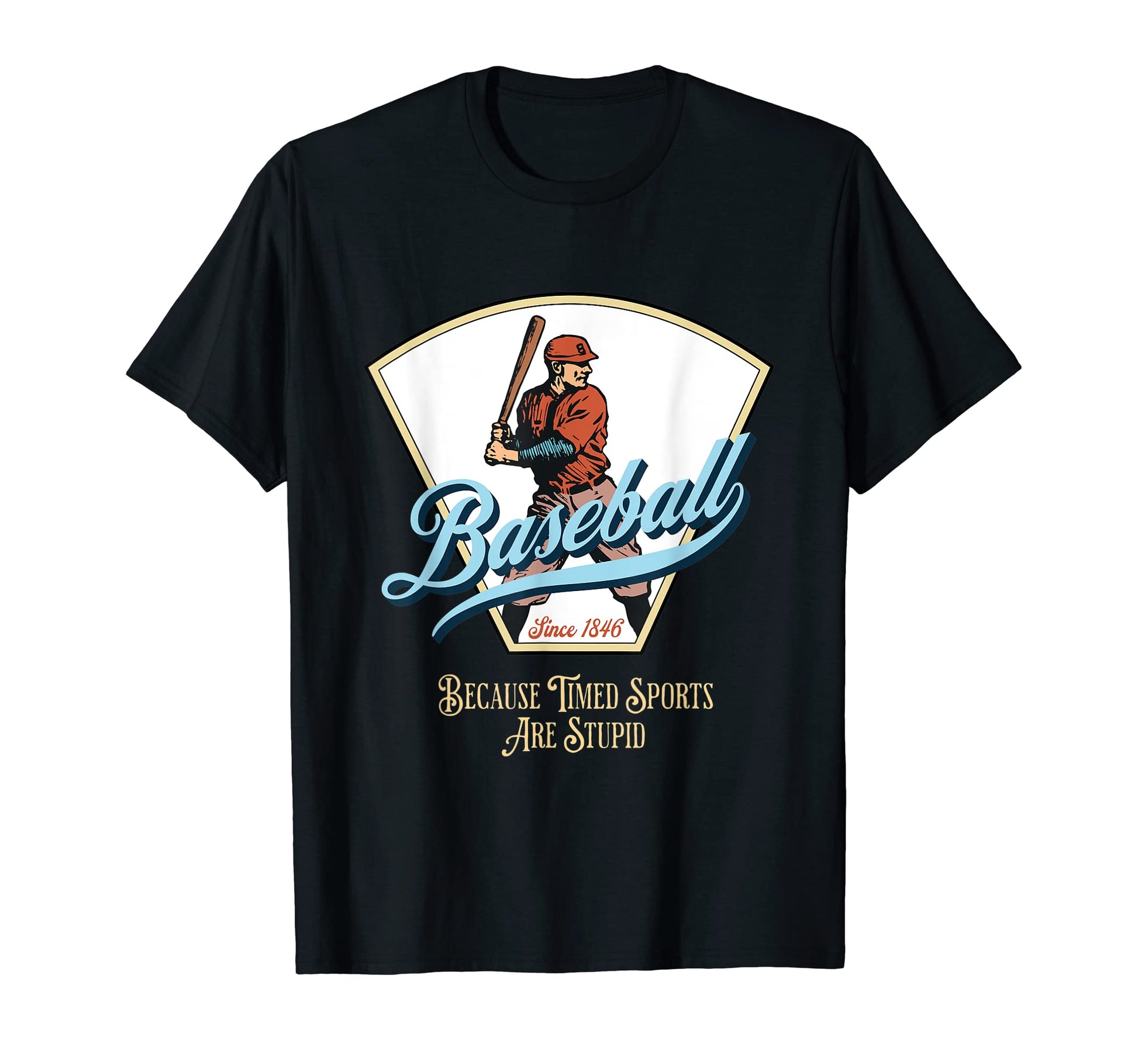 Baseball Since 1846 Baseball Fan T-Shirt - Casual Everyday Wear Unisex - T-Shirt, Sweatshirt, Hoodie