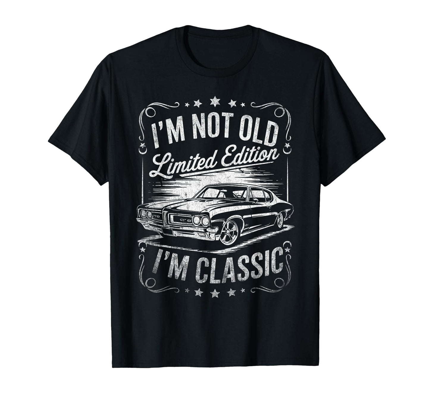 Im Not Old Im Funny Car Gifts Dad T-Shirt - Fun Novelty Design for Adults - T-Shirt, Sweatshirt, Hoodie