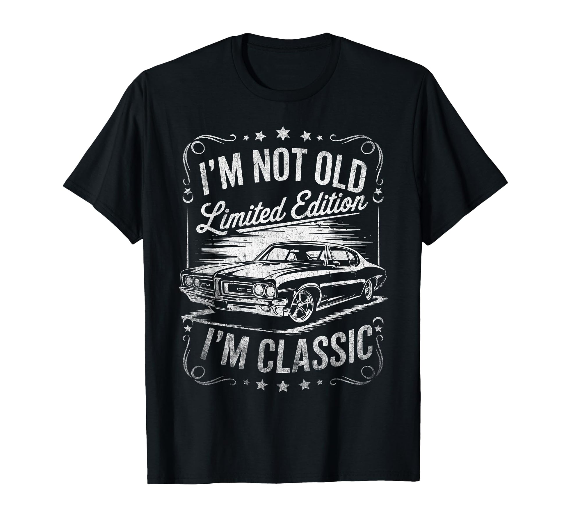 Im Not Old Im Funny Car Gifts Dad T-Shirt - Fun Novelty Design for Adults - T-Shirt, Sweatshirt, Hoodie