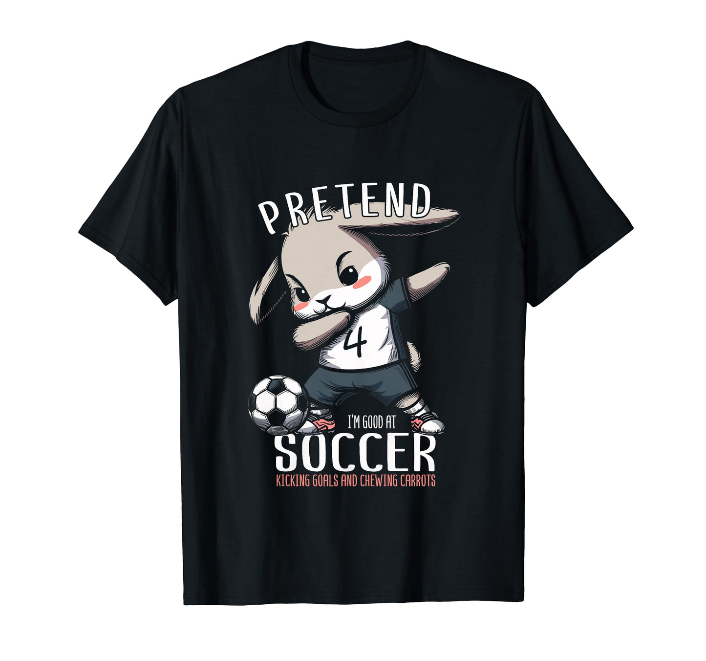 Soccer Rabbit Bunny Soccer Player T-Shirt - Graphic Print Men Women - T-Shirt, Sweatshirt, Hoodie
