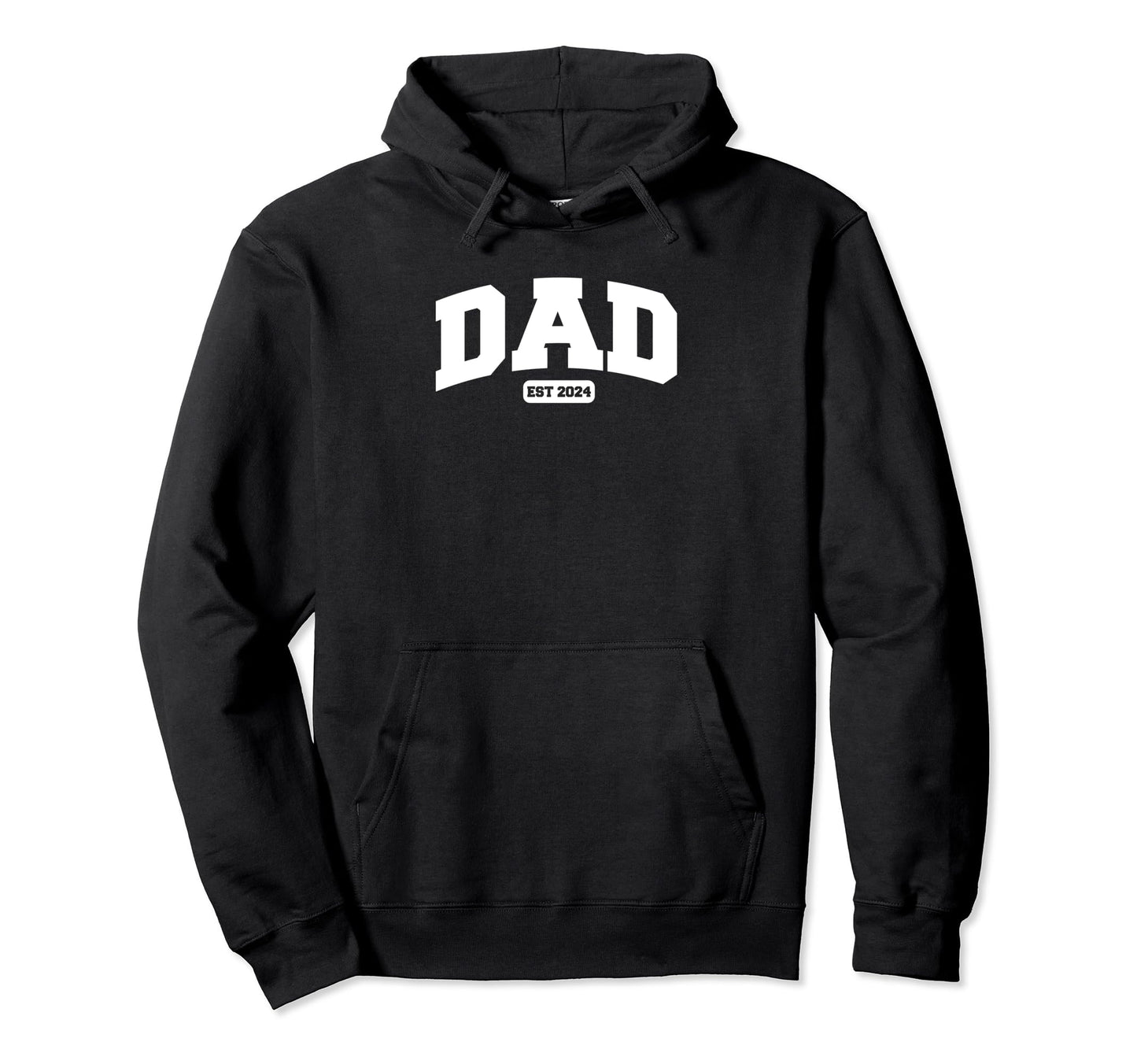Dad Est 2024 Announcement Father Mens T Hoodie - Fun Novelty Design Unisex - T-Shirt, Sweatshirt, Hoodie