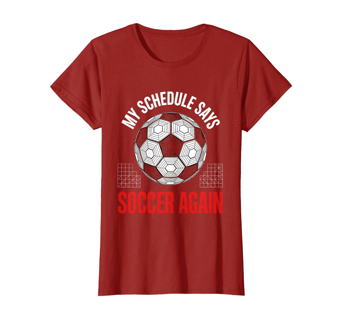 My Schedule Says Soccer Again Soccer Mom T-Shirt - Unique Graphic Unisex - T-Shirt, Sweatshirt, Hoodie