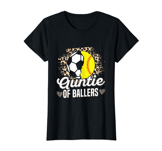 Ballers Auntie Softball And Soccer Player T-Shirt - Streetwear Style Unisex - T-Shirt, Sweatshirt, Hoodie