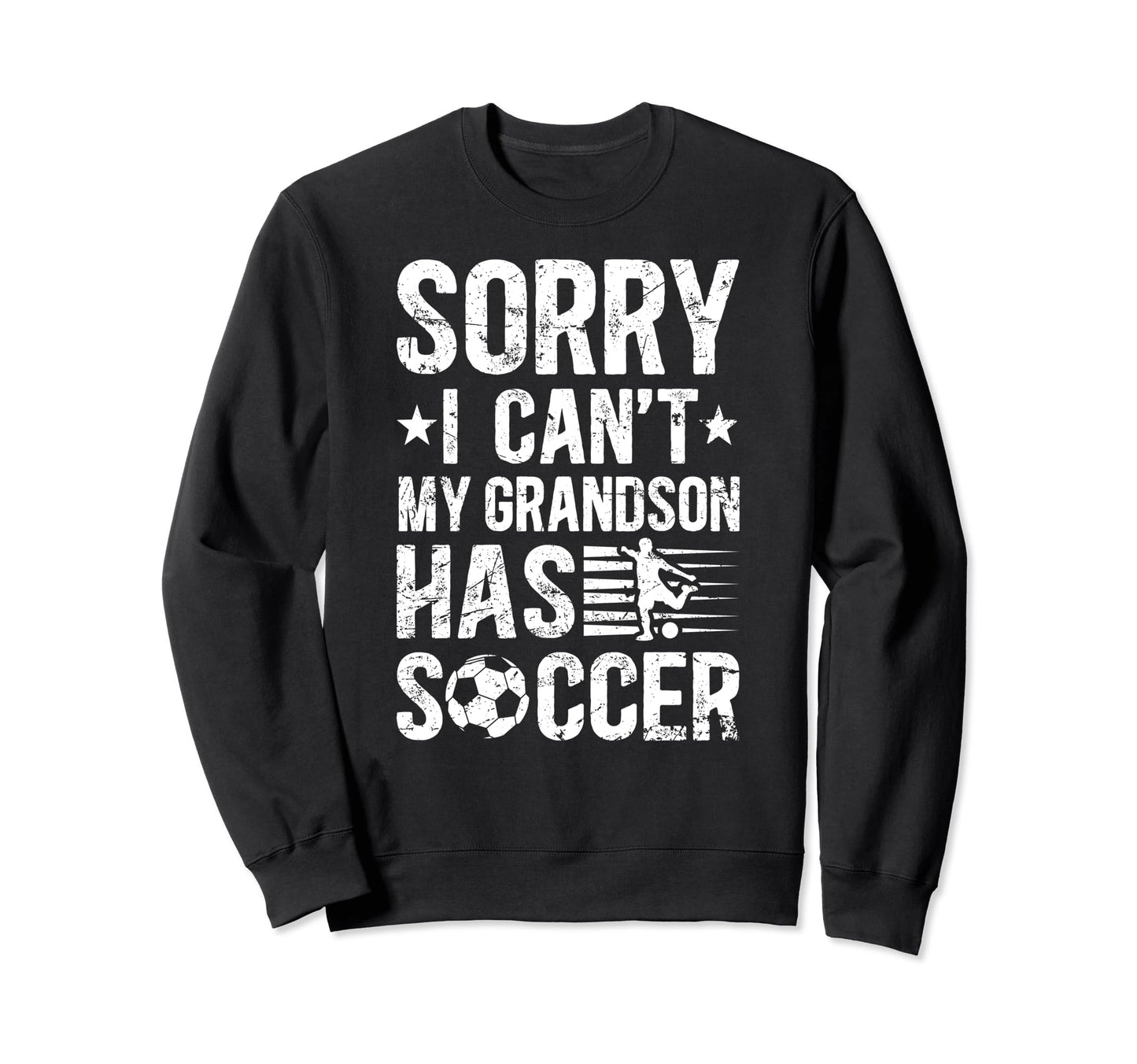 My Grandson Has Soccer Grandpa Sweatshirt - Novelty Apparel Men Women - T-Shirt, Sweatshirt, Hoodie