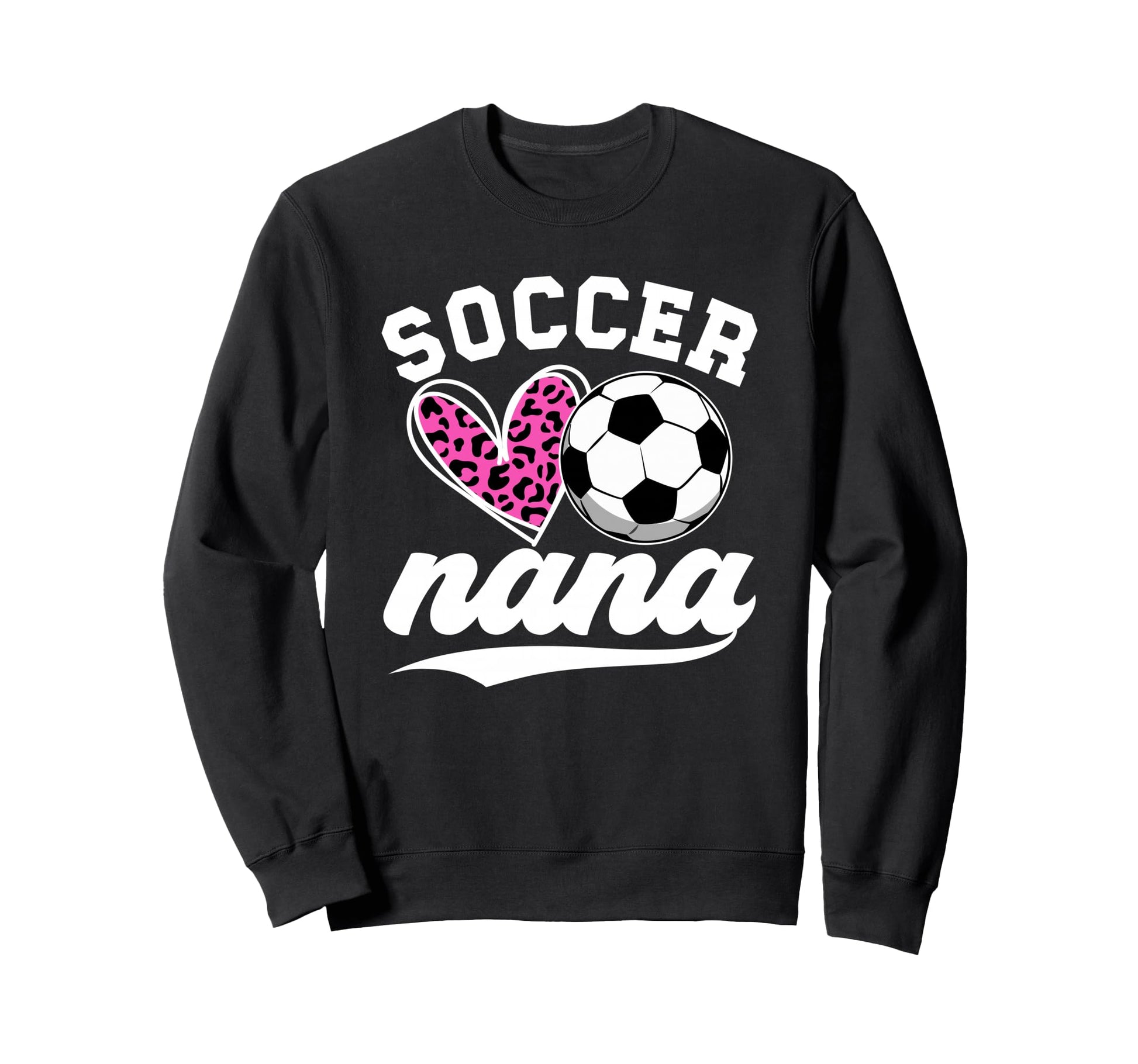 Proud Soccer Nana Grandma Nana Sweatshirt - Streetwear Style for Adults - T-Shirt, Sweatshirt, Hoodie