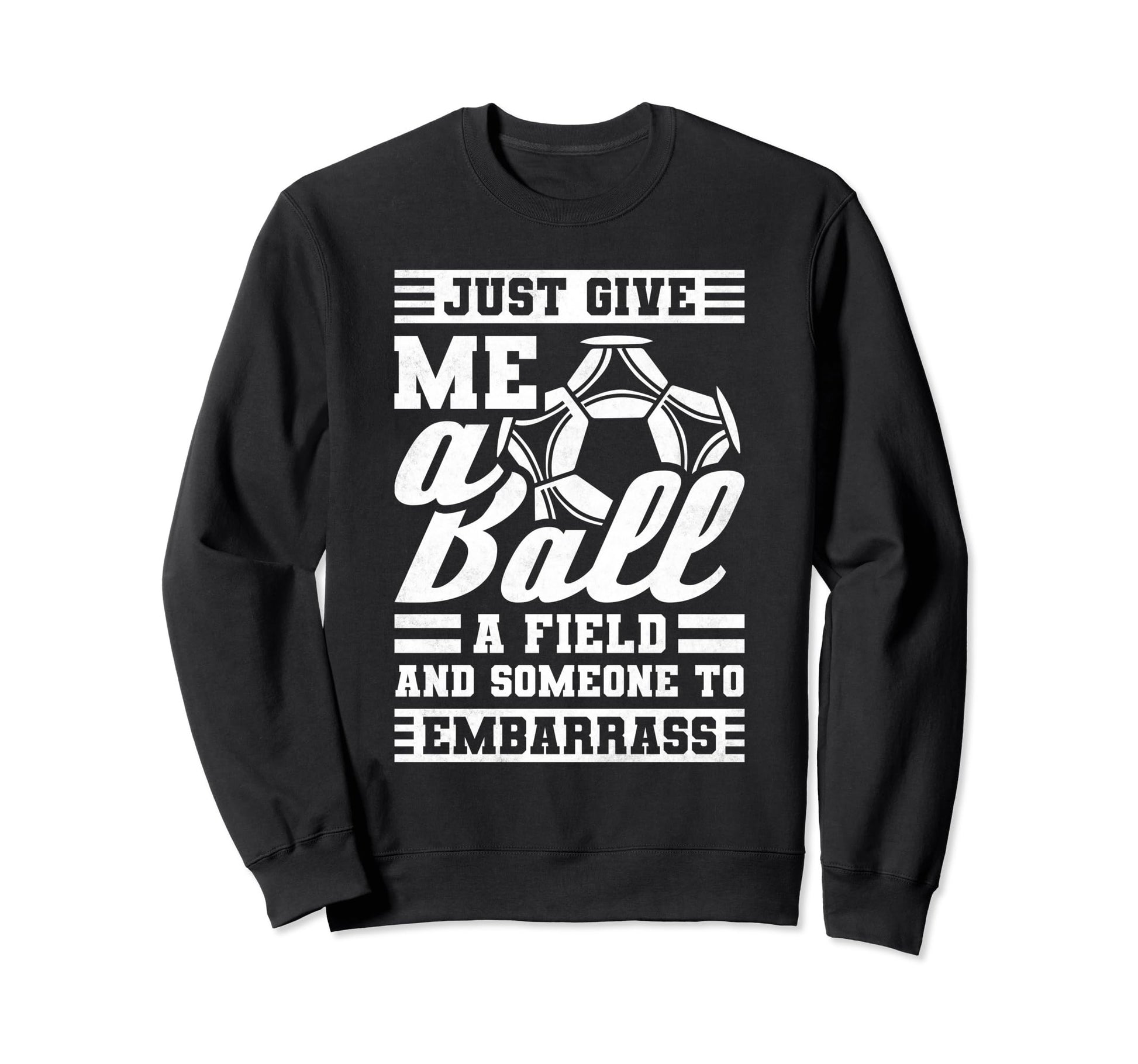 Just Give Me Ball Field And Sweatshirt - Custom Art Print for Adults - T-Shirt, Sweatshirt, Hoodie