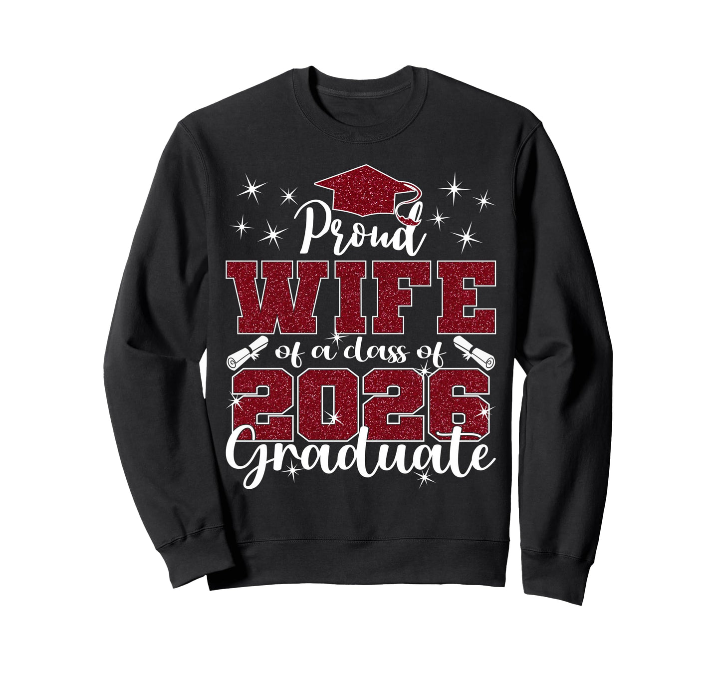 Super Proud Wife 2026 Graduate Senior Sweatshirt - Unique Graphic Unisex - T-Shirt, Sweatshirt, Hoodie