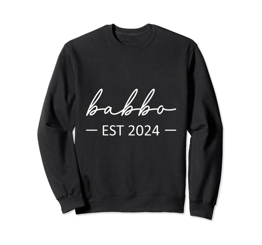Babbo Est 2024 New Dad Dad Grandpa Sweatshirt - Minimalist Print Men Women - T-Shirt, Sweatshirt, Hoodie