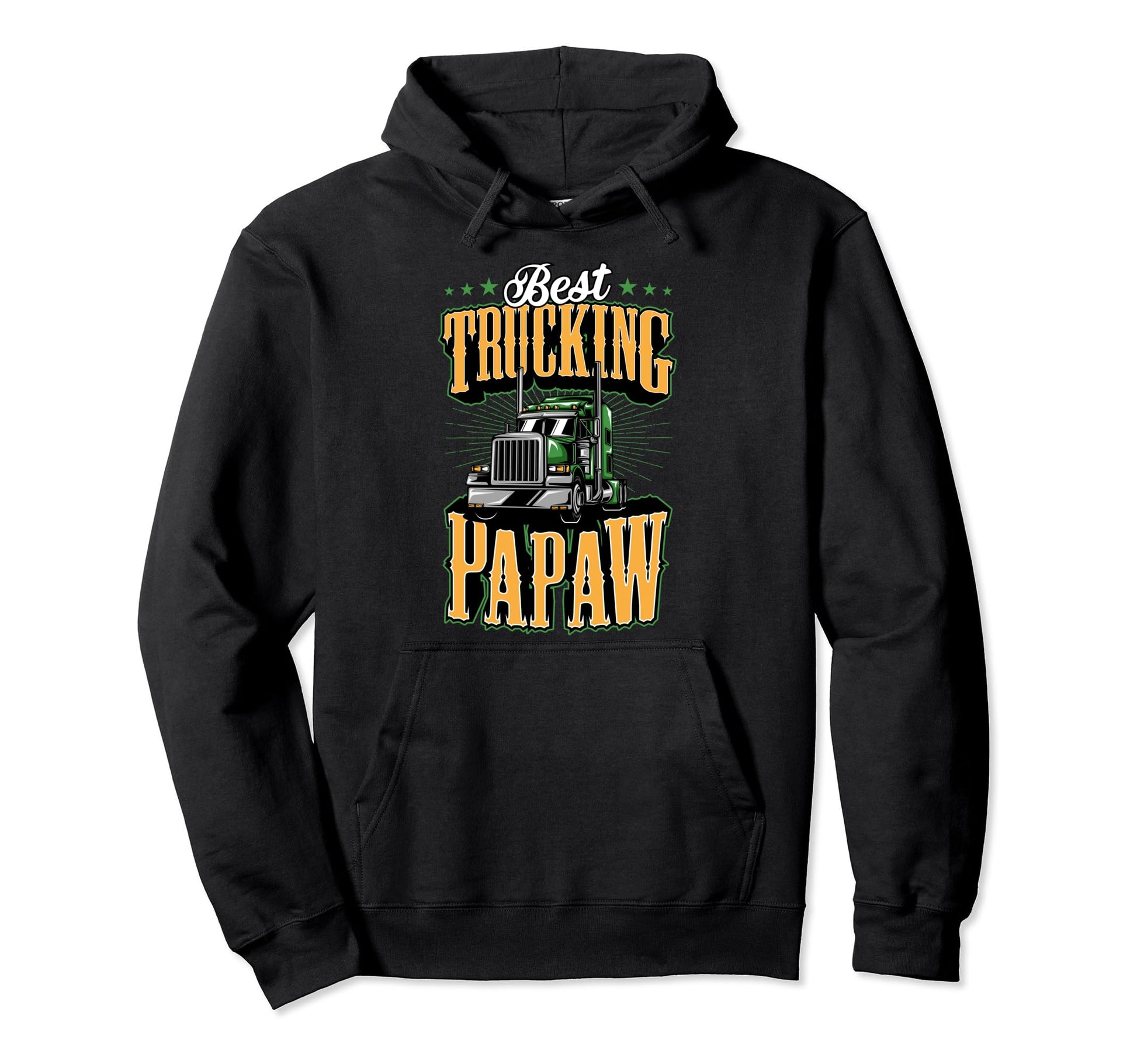 Best Truckin Papaw Funny Semi Trucker Hoodie - Streetwear Style for Adults - T-Shirt, Sweatshirt, Hoodie