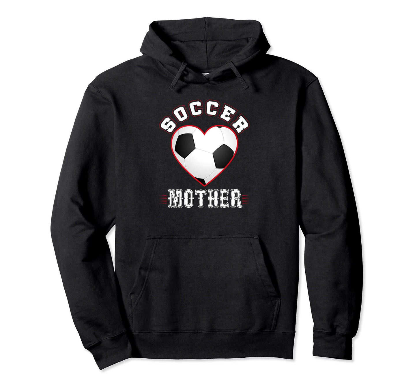 Mother Soccer Gifts Funny Fathers Day Sports Hoodie - Graphic Print Unisex - T-Shirt, Sweatshirt, Hoodie