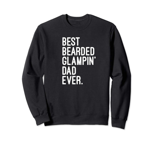 Best Bearded Glampin Dad Ever Rv Sweatshirt - Custom Art Print Unisex - T-Shirt, Sweatshirt, Hoodie