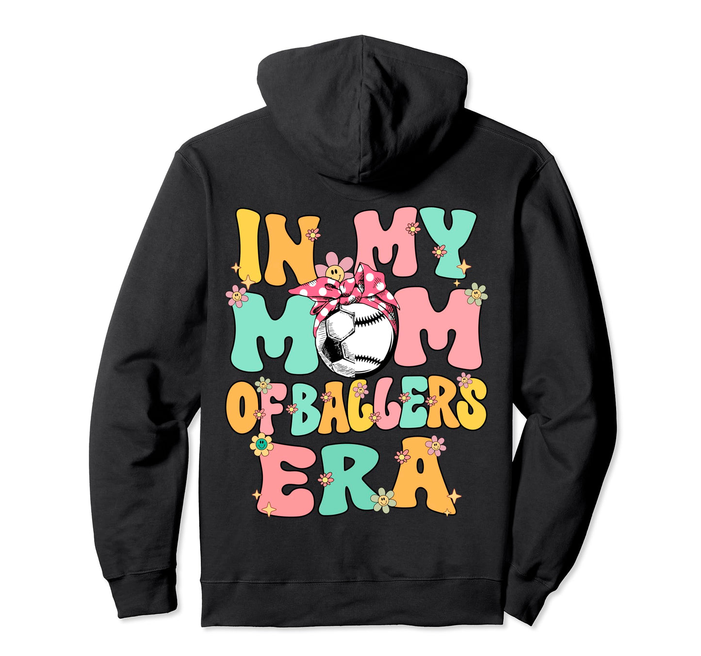 My Mom Baller Era Baseball Soccer Mom Hoodie - Trendy Graphic Unisex - T-Shirt, Sweatshirt, Hoodie
