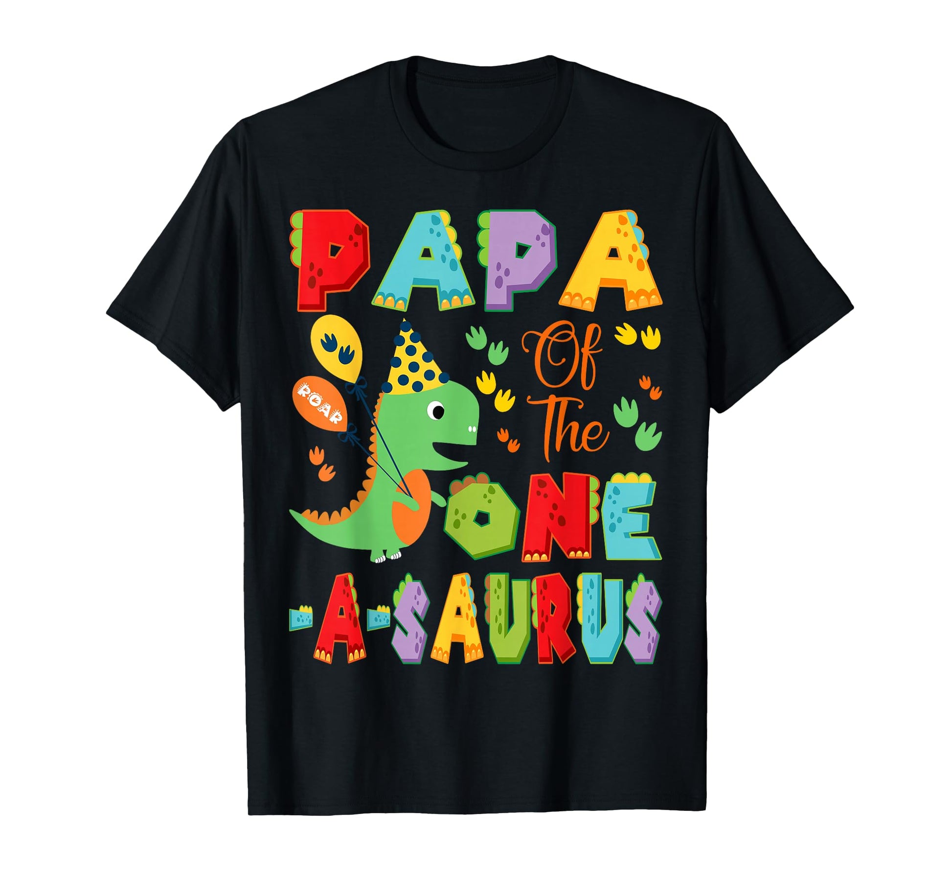 Papa One Saurus 1St Birthday T-Shirt - Fun Novelty Design Men Women - T-Shirt, Sweatshirt, Hoodie