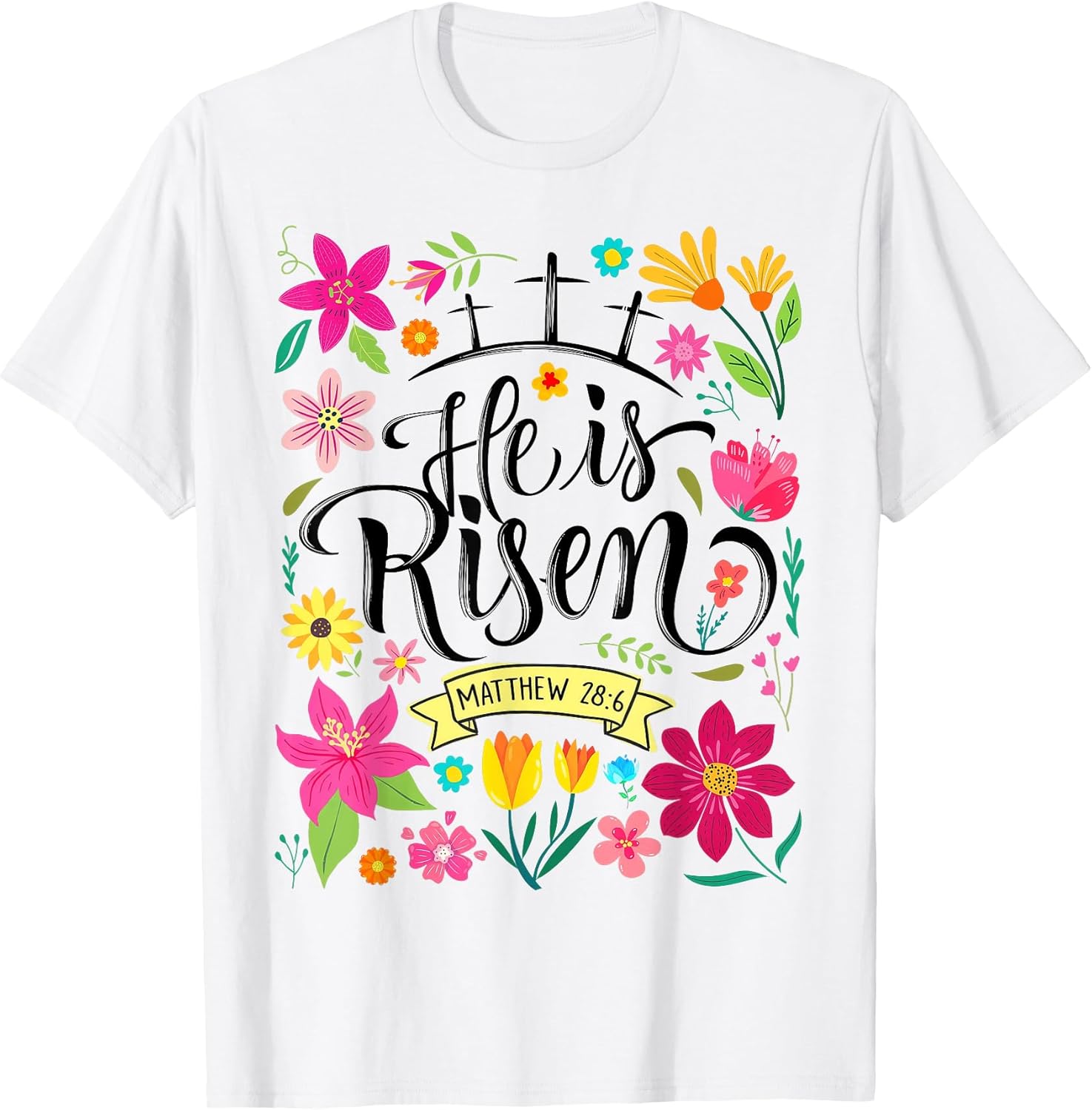 Floral Christian Easter He Is Risen Mattew Tees Unisex T-shirt, Sweatshirt, Hoodie, Long Sleeve Tee - T-Shirt, Sweatshirt, Hoodie