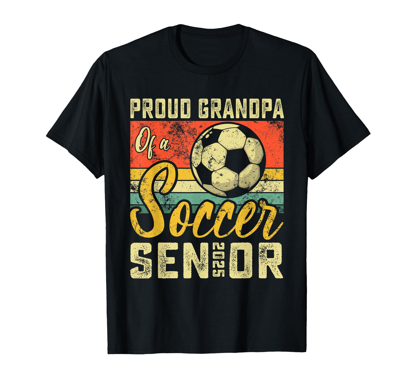 Proud Grandpa Soccer Senior 2025 T-Shirt - Streetwear Style for Adults - T-Shirt, Sweatshirt, Hoodie
