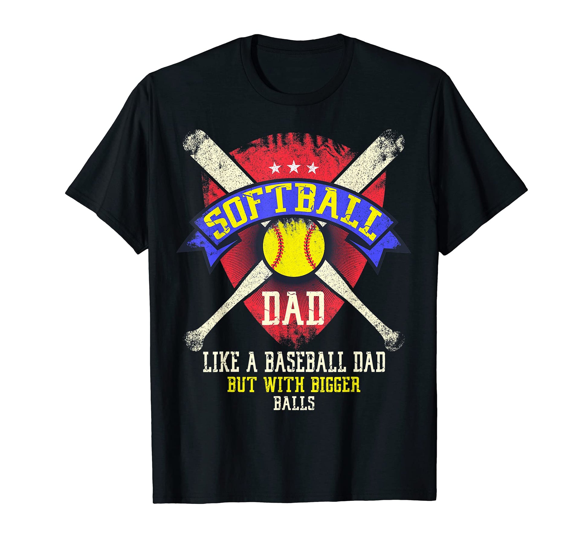 Funny Softball Dad Like Baseball Dad T-Shirt - Fun Novelty Design Unisex - T-Shirt, Sweatshirt, Hoodie