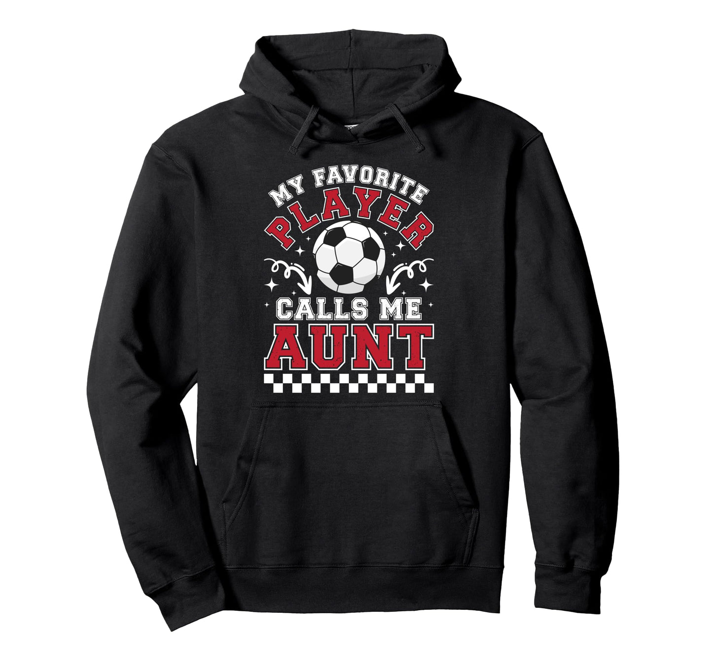 Proud Soccer Aunt Soccer Player Auntie Hoodie - Unique Graphic Unisex - T-Shirt, Sweatshirt, Hoodie