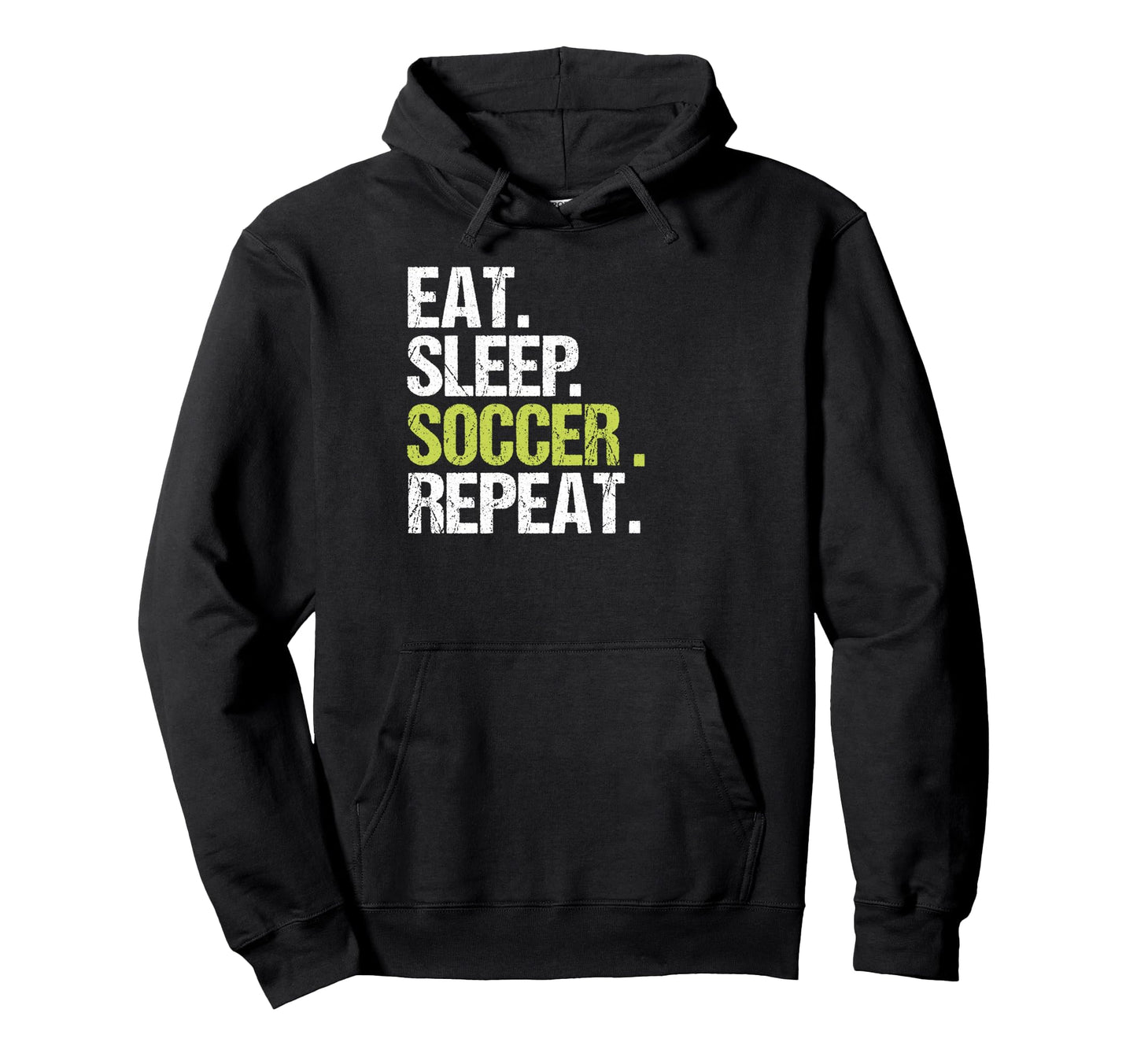 Eat Sleep Soccer Repeat Player Fan Hoodie - Aesthetic Graphic for Adults - T-Shirt, Sweatshirt, Hoodie