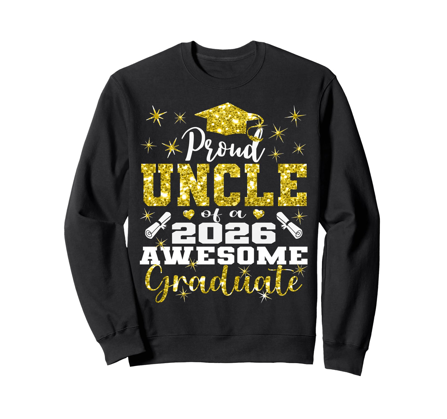 Super Proud Uncle 2026 Graduate Sweatshirt - Minimalist Print for Adults - T-Shirt, Sweatshirt, Hoodie