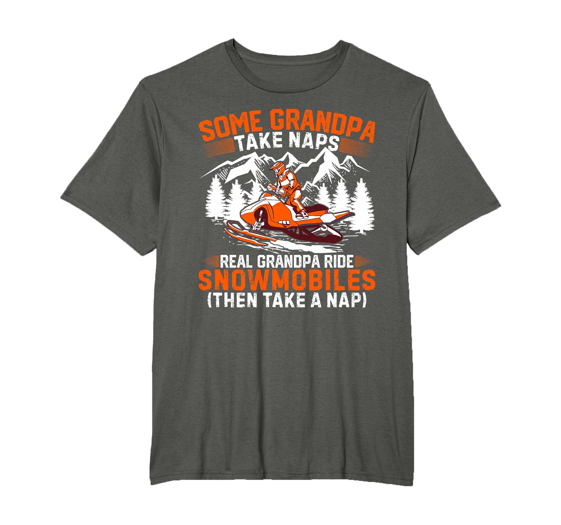 Funny Some Grandpas Take Naps T-Shirt - Casual Everyday Wear for Adults - T-Shirt, Sweatshirt, Hoodie
