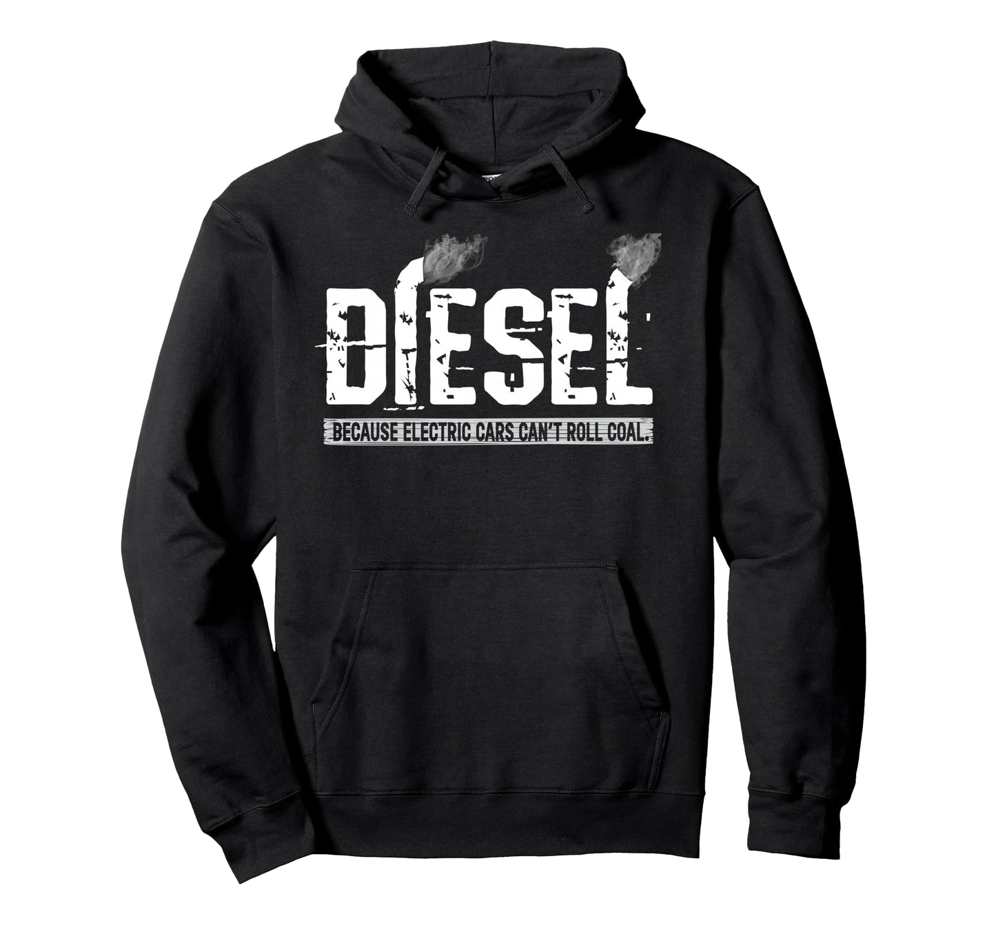 Because Electric Cars Cant Roll Coal Truck Hoodie - Graphic Print Unisex - T-Shirt, Sweatshirt, Hoodie