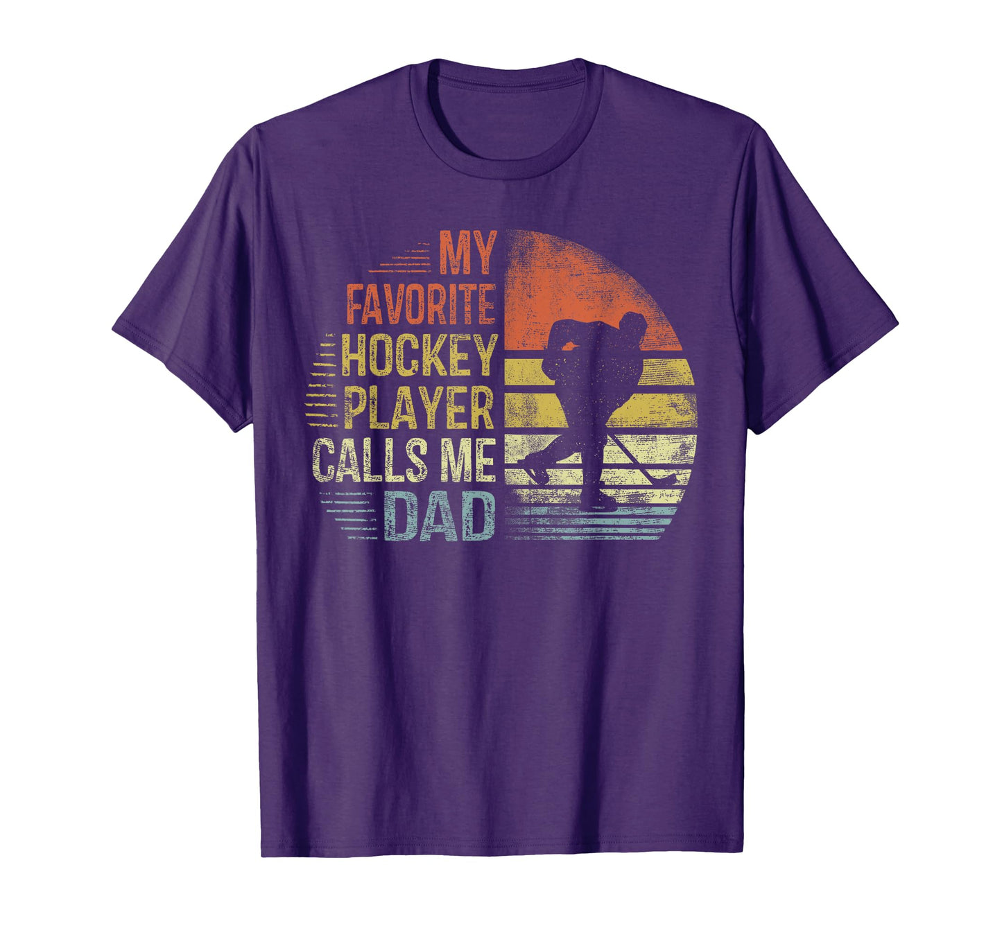 My Favorite Hockey Player Calls Me Dad T-Shirt - Custom Art Print Unisex - T-Shirt, Sweatshirt, Hoodie
