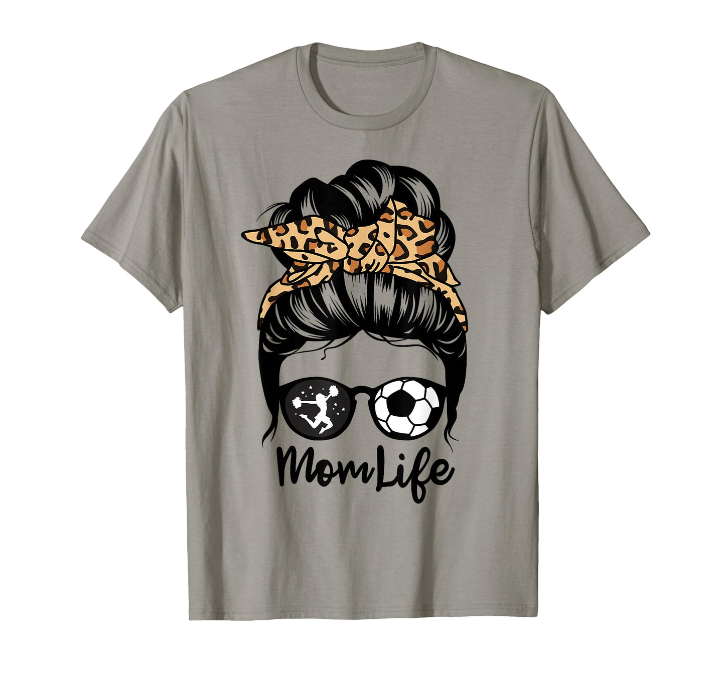Mom Life Messy Bun Hair Funny Soccer T-Shirt - Streetwear Style Men Women - T-Shirt, Sweatshirt, Hoodie