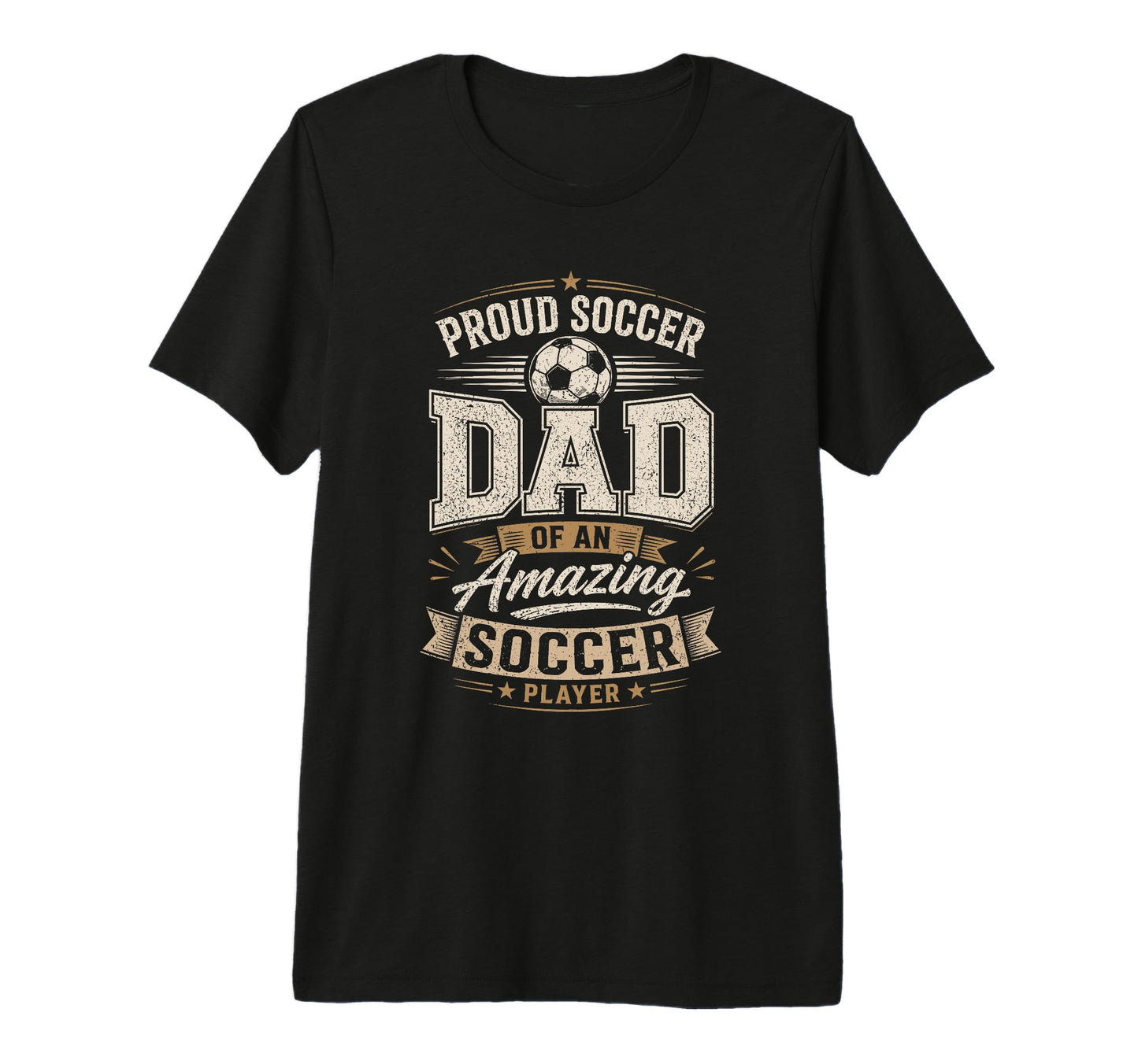 Proud Soccer Dad Amazing Soccer Player T-Shirt - Unique Graphic Unisex - T-Shirt, Sweatshirt, Hoodie