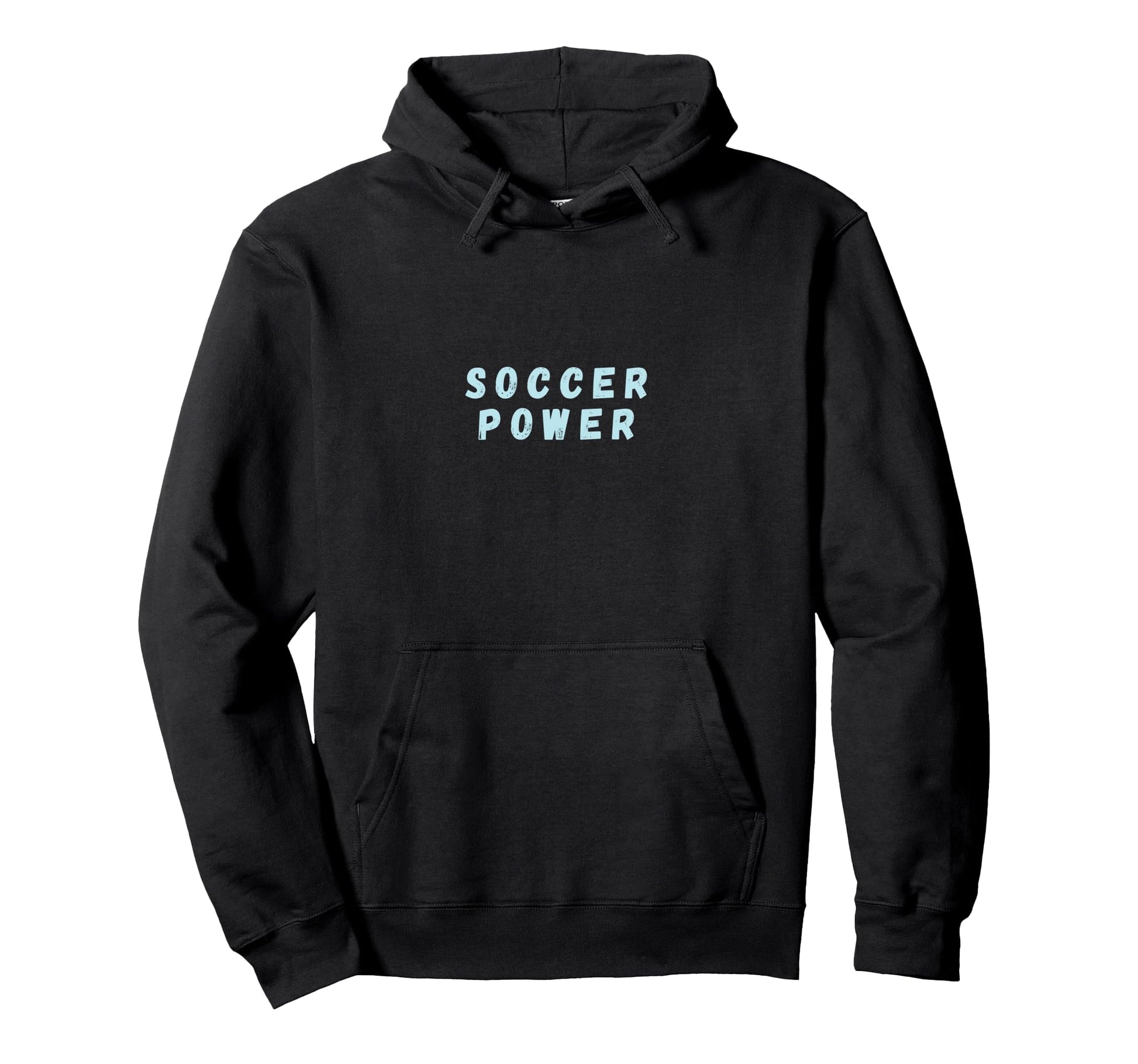 Soccer Power Game Match Futbol Hoodie - Fun Novelty Design Men Women - T-Shirt, Sweatshirt, Hoodie