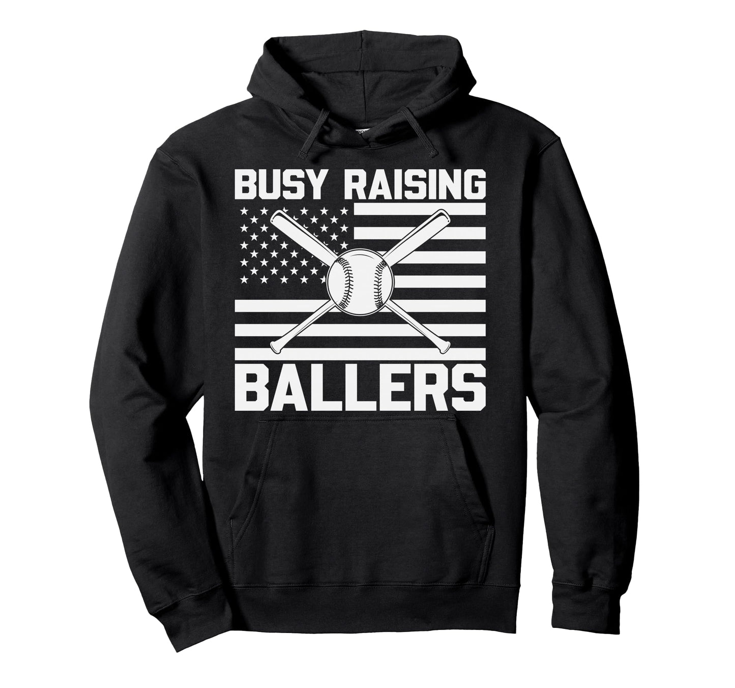 Busy Raising Ballers Baseball Mom Dad Hoodie - Casual Everyday Wear Unisex - T-Shirt, Sweatshirt, Hoodie