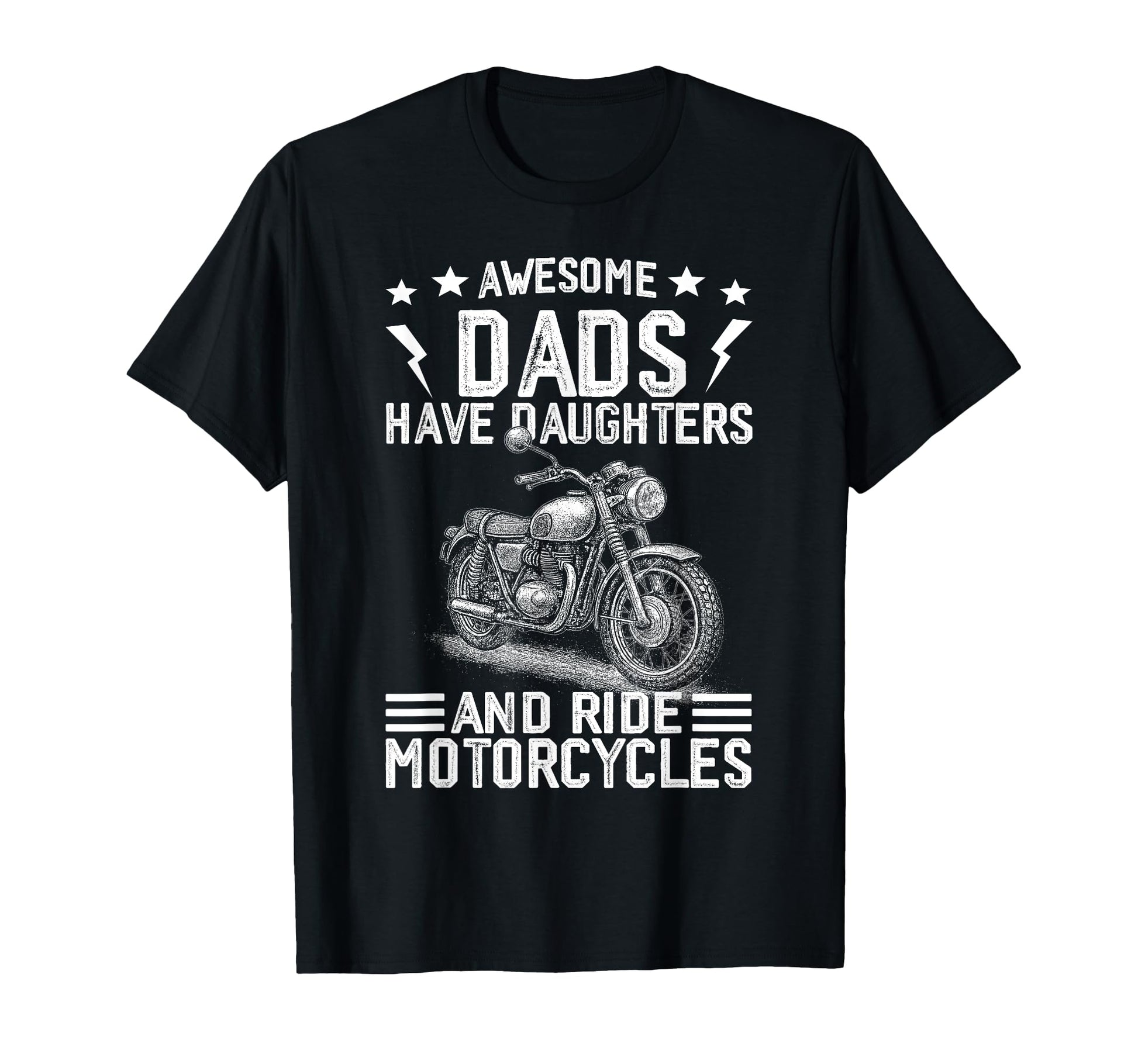 Awesome Dads Have Daughters And Ride T-Shirt - Aesthetic Graphic Unisex - T-Shirt, Sweatshirt, Hoodie