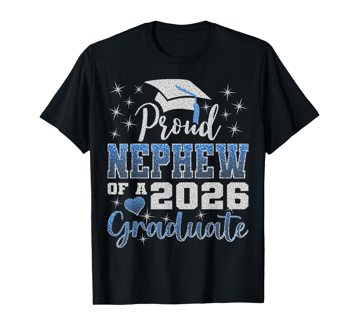 Super Proud Nephew 2026 Graduate T-Shirt - Novelty Apparel for Adults - T-Shirt, Sweatshirt, Hoodie