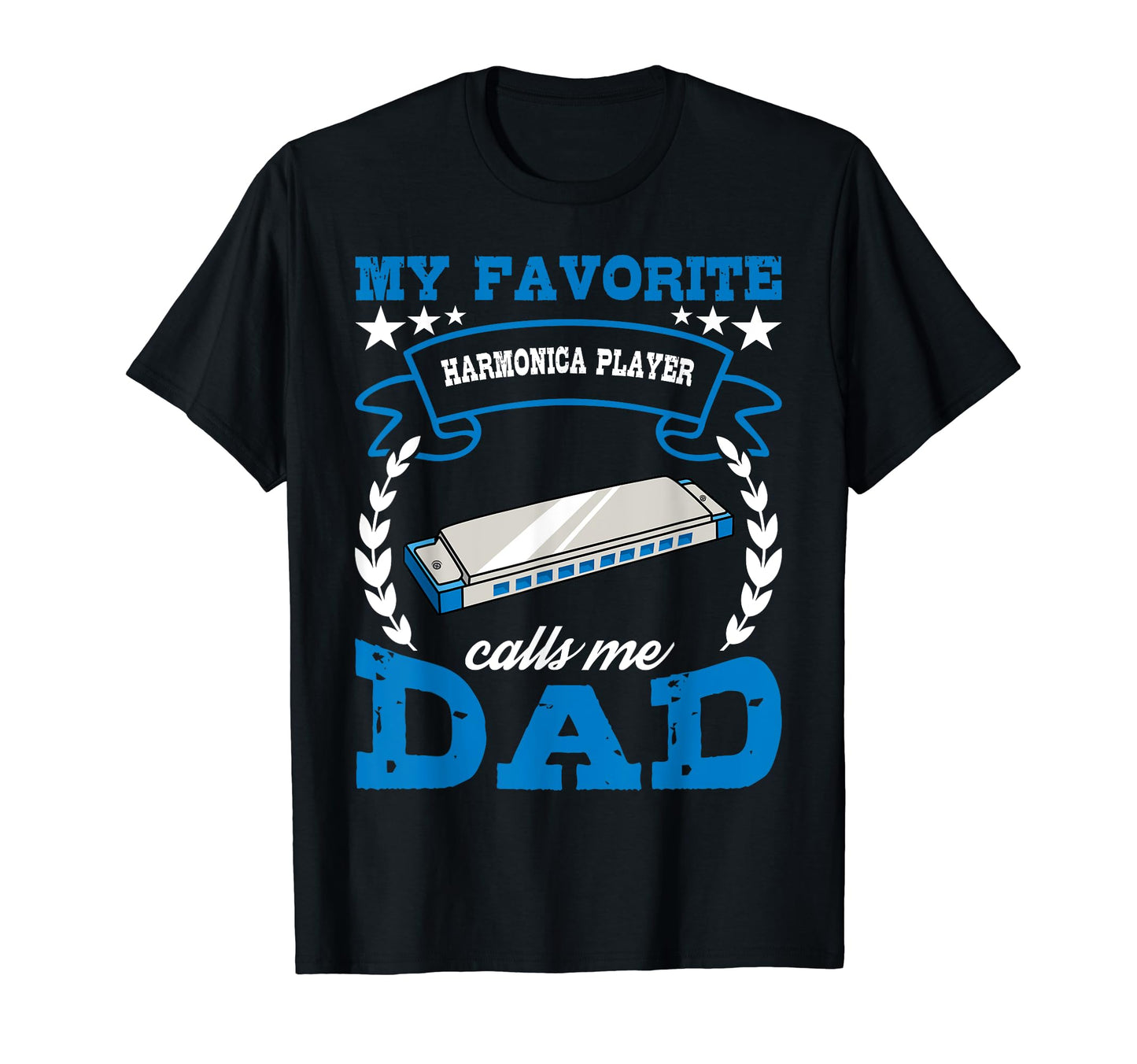 Harmonica Player Calls Me Dad T-Shirt - Fun Novelty Design for Adults - T-Shirt, Sweatshirt, Hoodie
