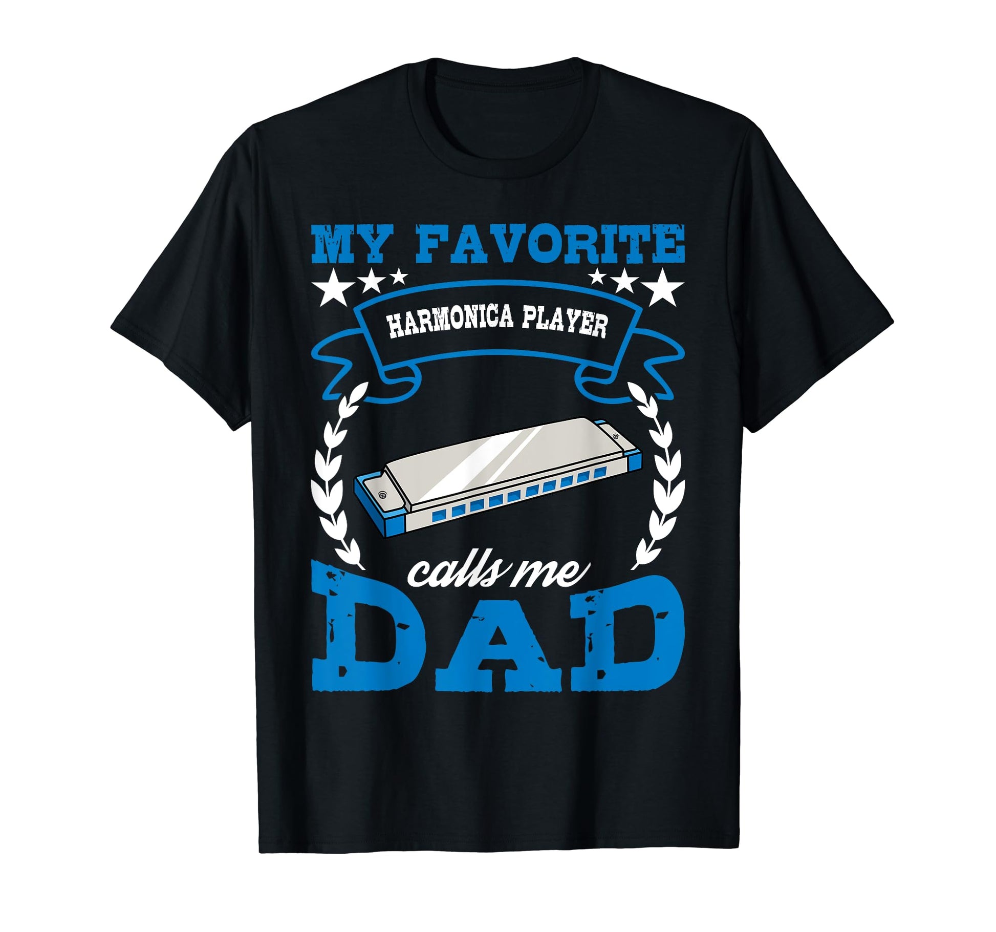 Harmonica Player Calls Me Dad T-Shirt - Fun Novelty Design for Adults - T-Shirt, Sweatshirt, Hoodie
