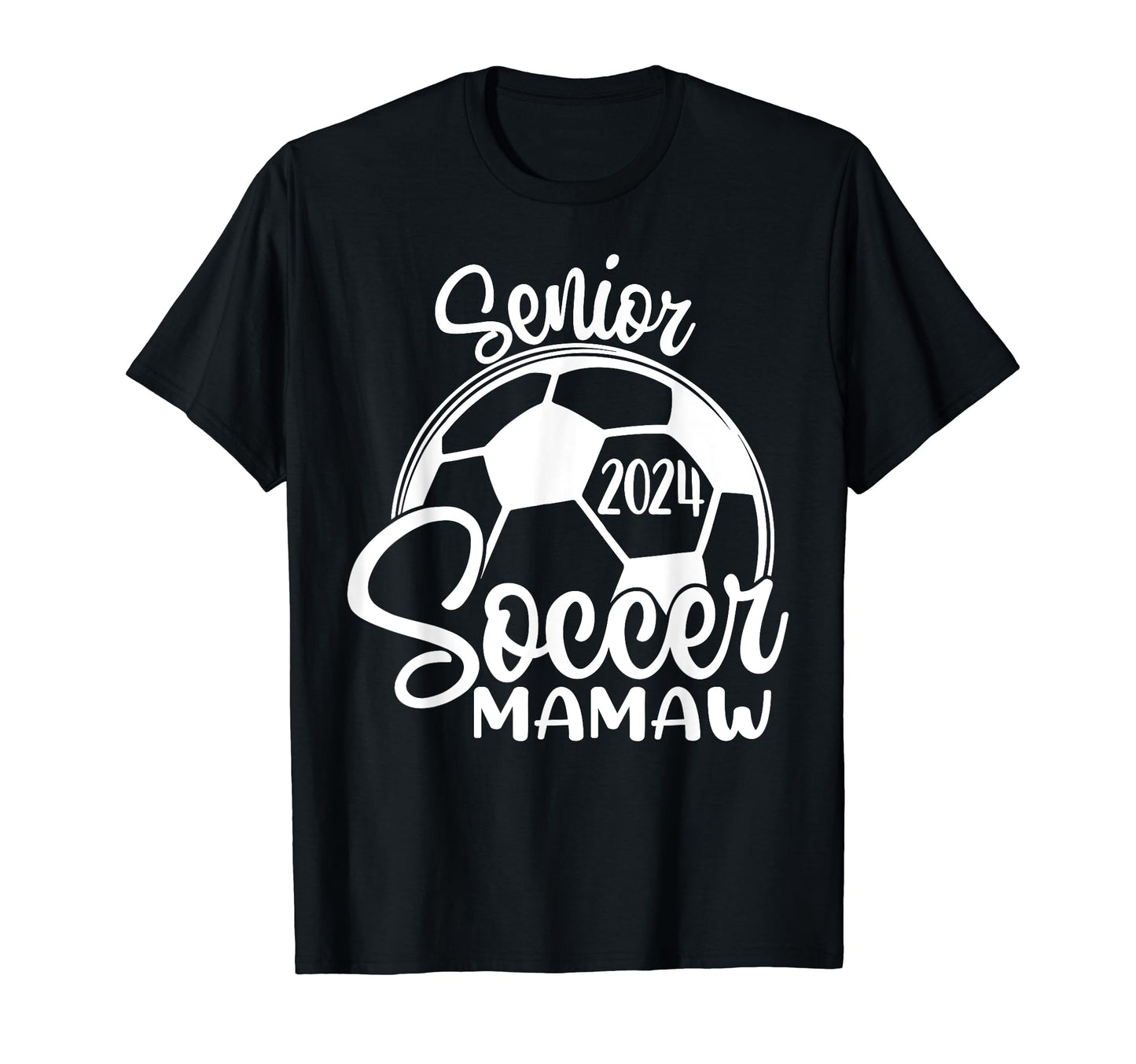 Senior Soccer Mamaw 2024 Class T-Shirt - Fun Novelty Design for Adults - T-Shirt, Sweatshirt, Hoodie
