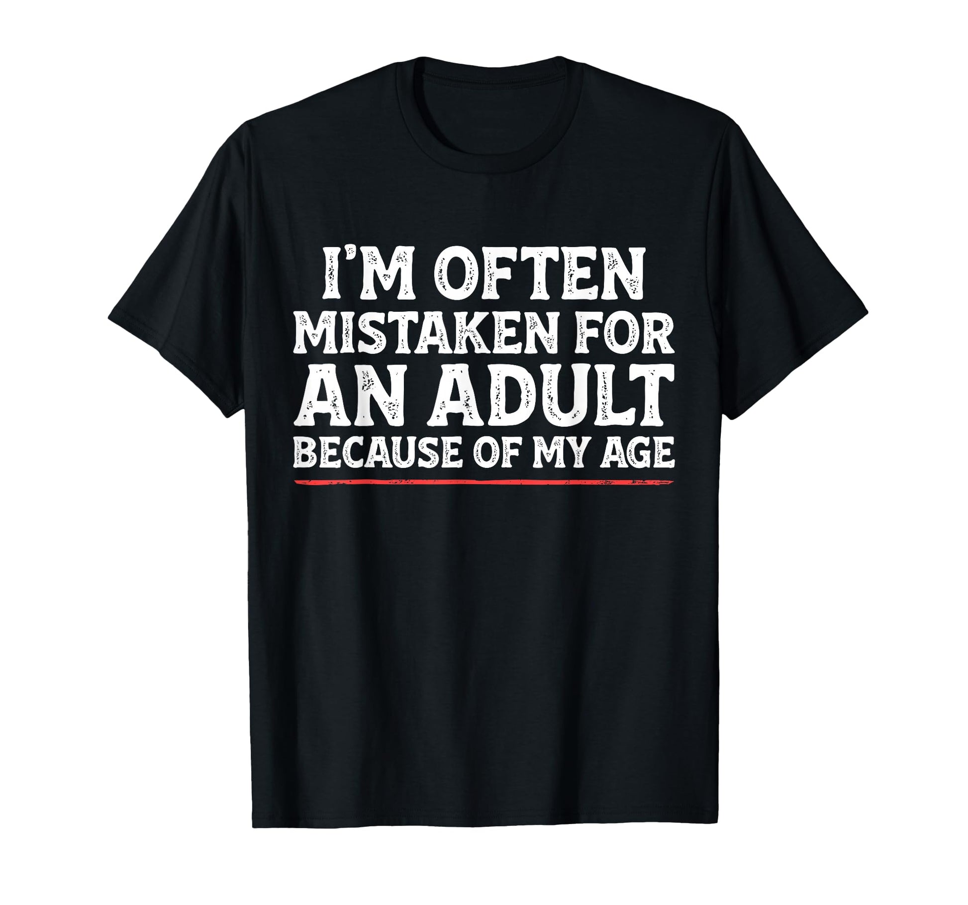 Im Often Mistaken Funny Mens Dad Joke T-Shirt - Trendy Graphic for Adults - T-Shirt, Sweatshirt, Hoodie